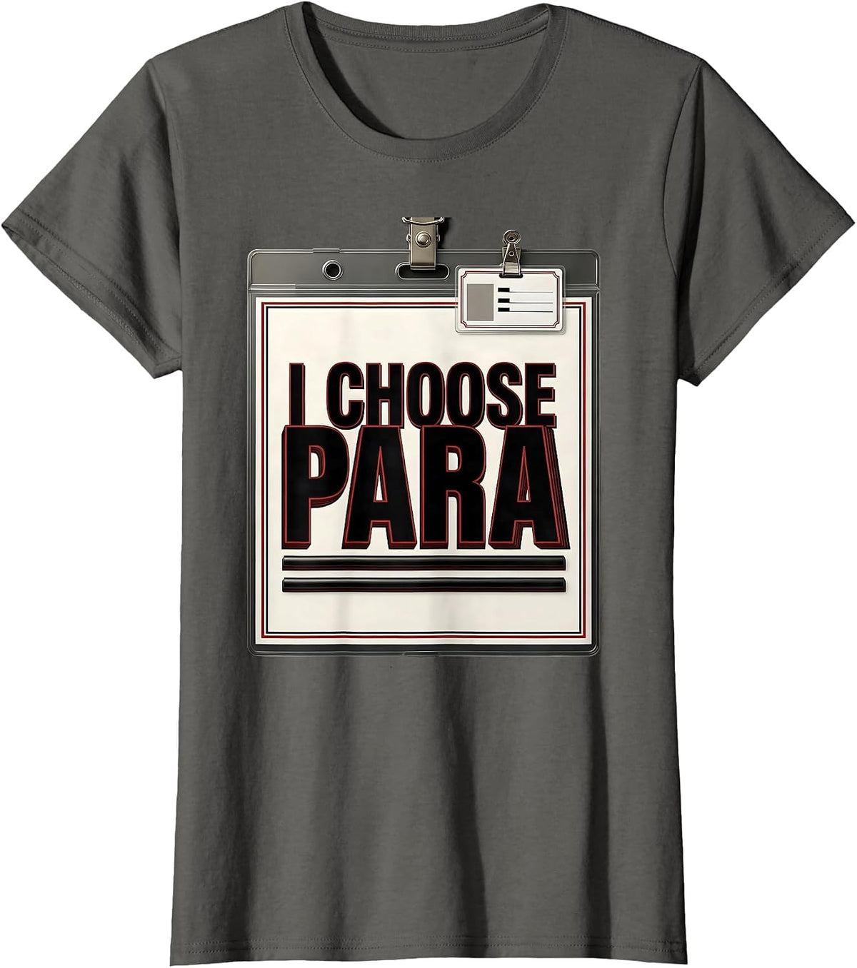 Women's I Choose Para Funny Paraprofessional Paraeducator Teacher T-Shirt - Asphalt Grey