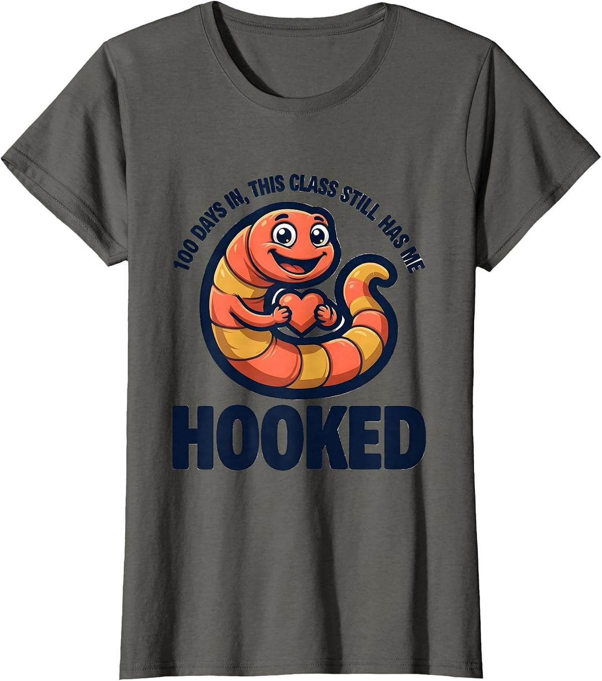 Women's 100 Days In, This Class Still Has Me Hooked Teacher T-Shirt - Asphalt Grey