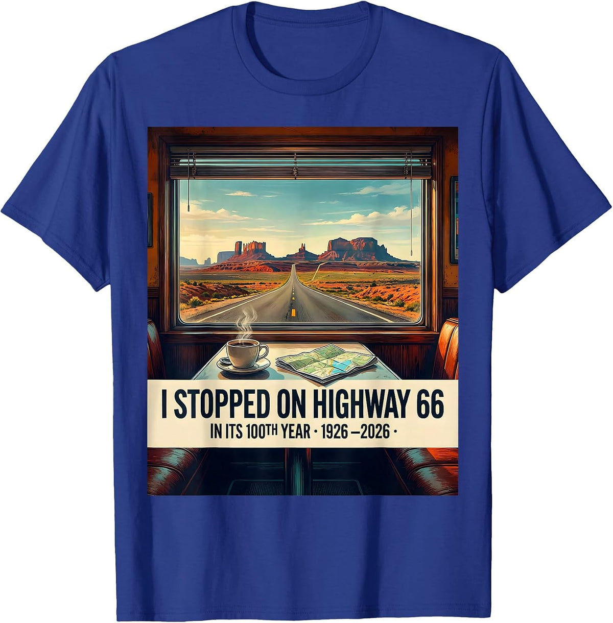 I Stopped On Highway 66 In Its 100th Year 1926-2026 Vintage T-Shirt - Royal Blue