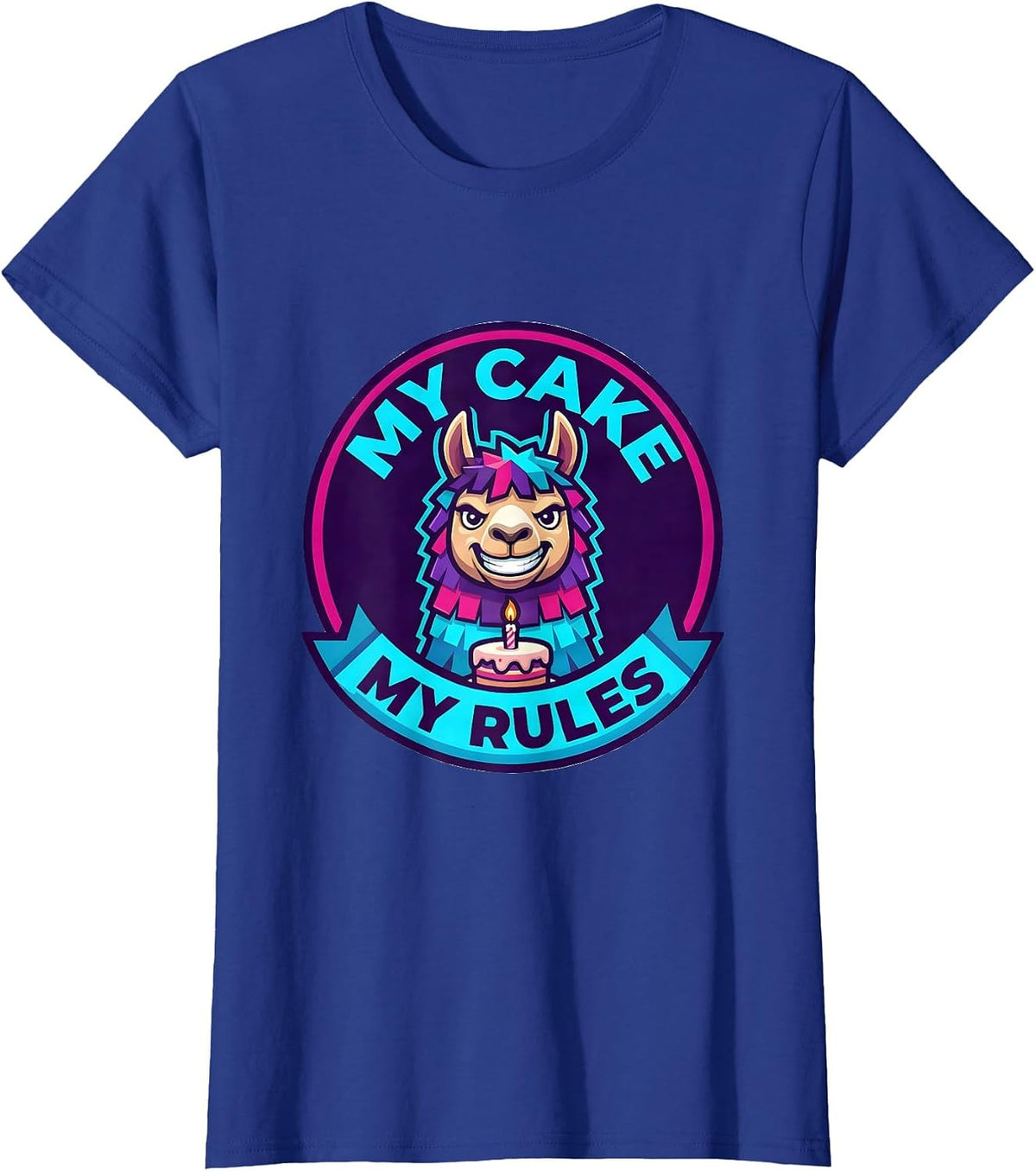Women's My Cake My Rules Bruh Birthday Llama Piñata Gamer Meme T-Shirt - Royal Blue