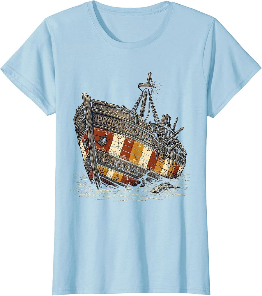 Women's Proud Disaster Manager Funny Chaos Boss Design T-Shirt - Baby Blue