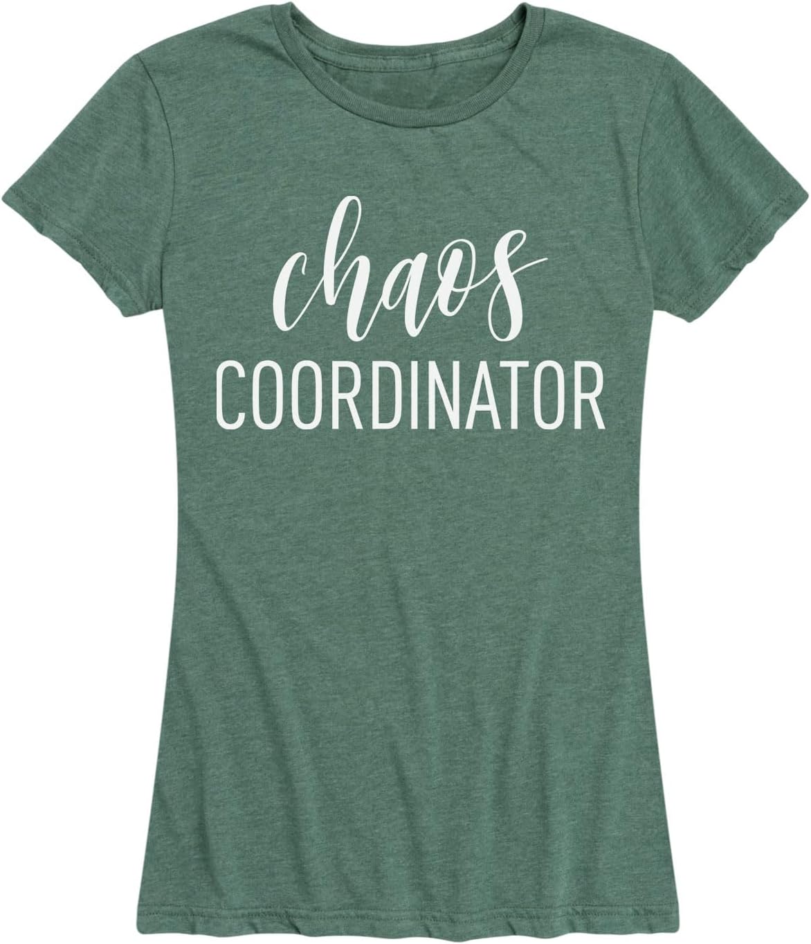 Instant Message - Chaos Coordinator - Women's Short Sleeve Graphic T-Shirt - Heather Juniper