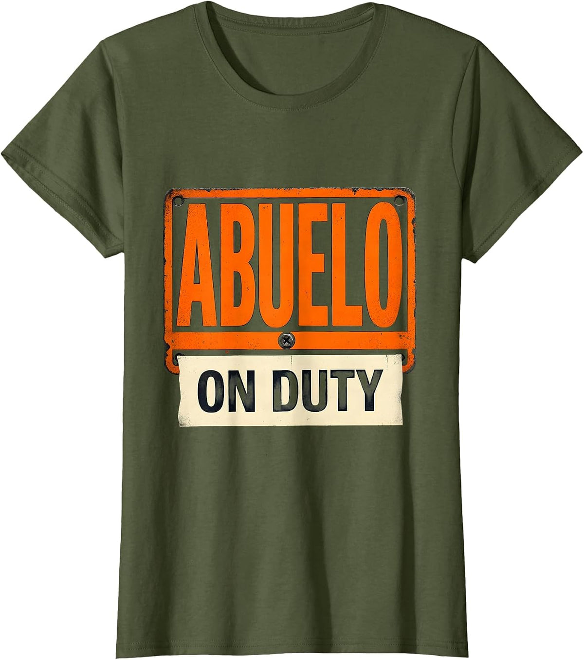 Women's Abuelo On Duty Funny Grandpa Workshop Plate First Time T-Shirt - Olive Green