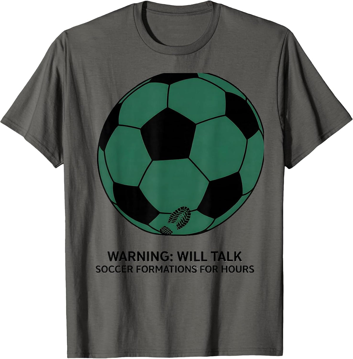 Men's Warning: Will Talk Soccer Formations For Hours Soccer Lover T-Shirt - Asphalt Grey