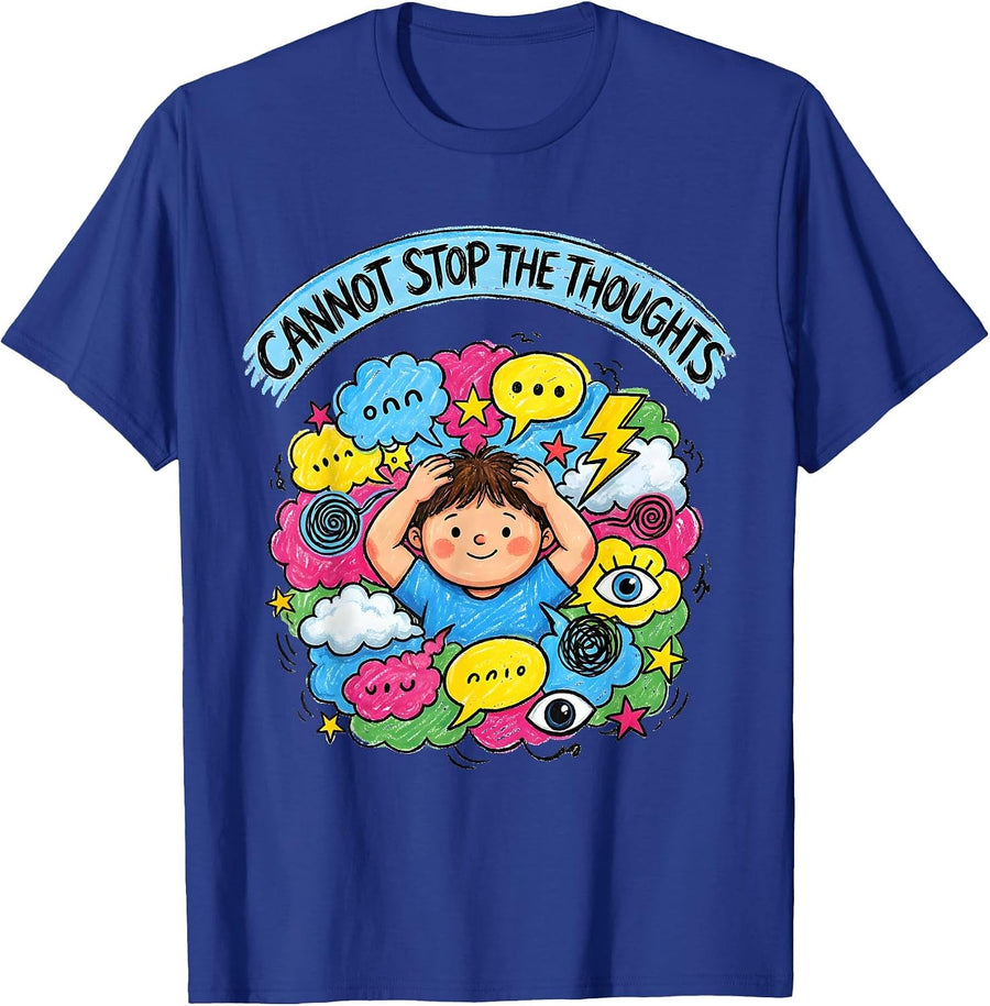 Cannot Stop The Thoughts Anxiety Awareness Design T-Shirt - Royal Blue