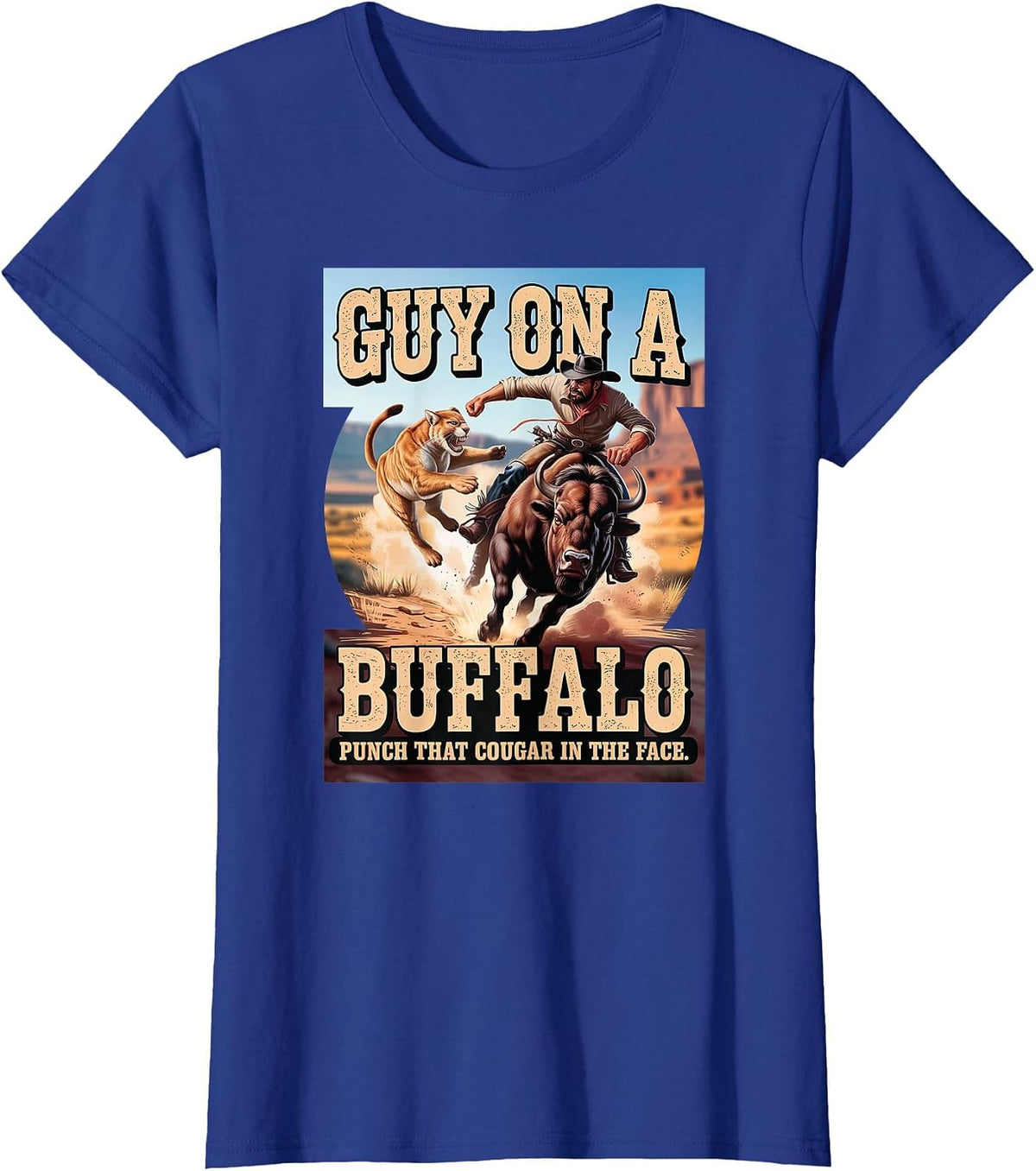 Guy on a Buffalo Punch that Cougar in the Face T-Shirt - Royal Blue