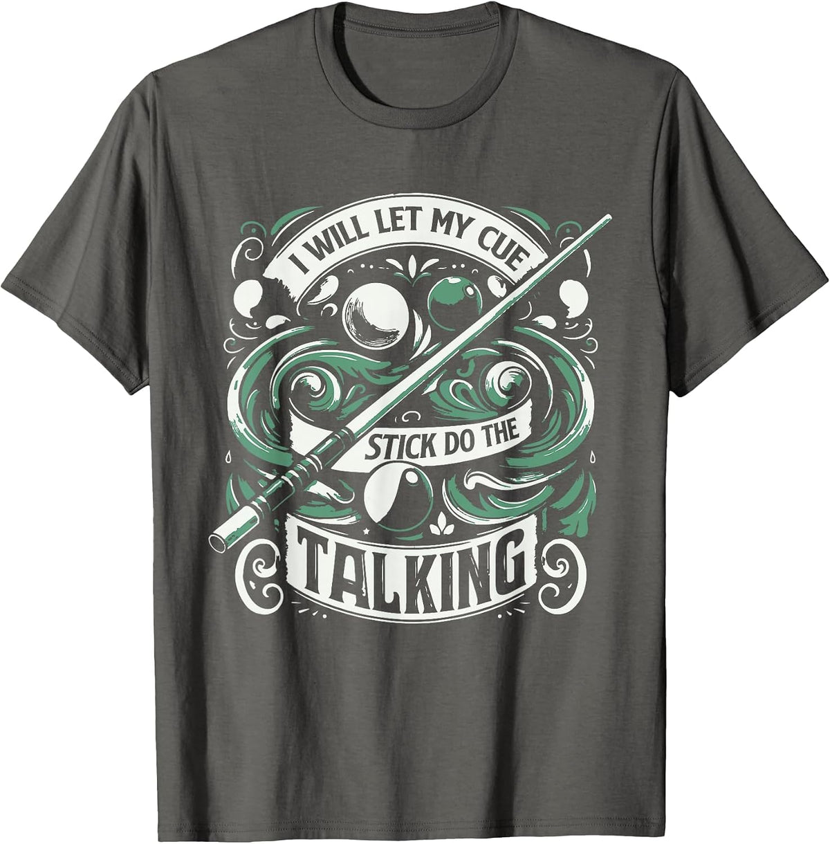 Billiard Player Humor Billiards Funny Billiard Cue T-Shirt - Asphalt Grey