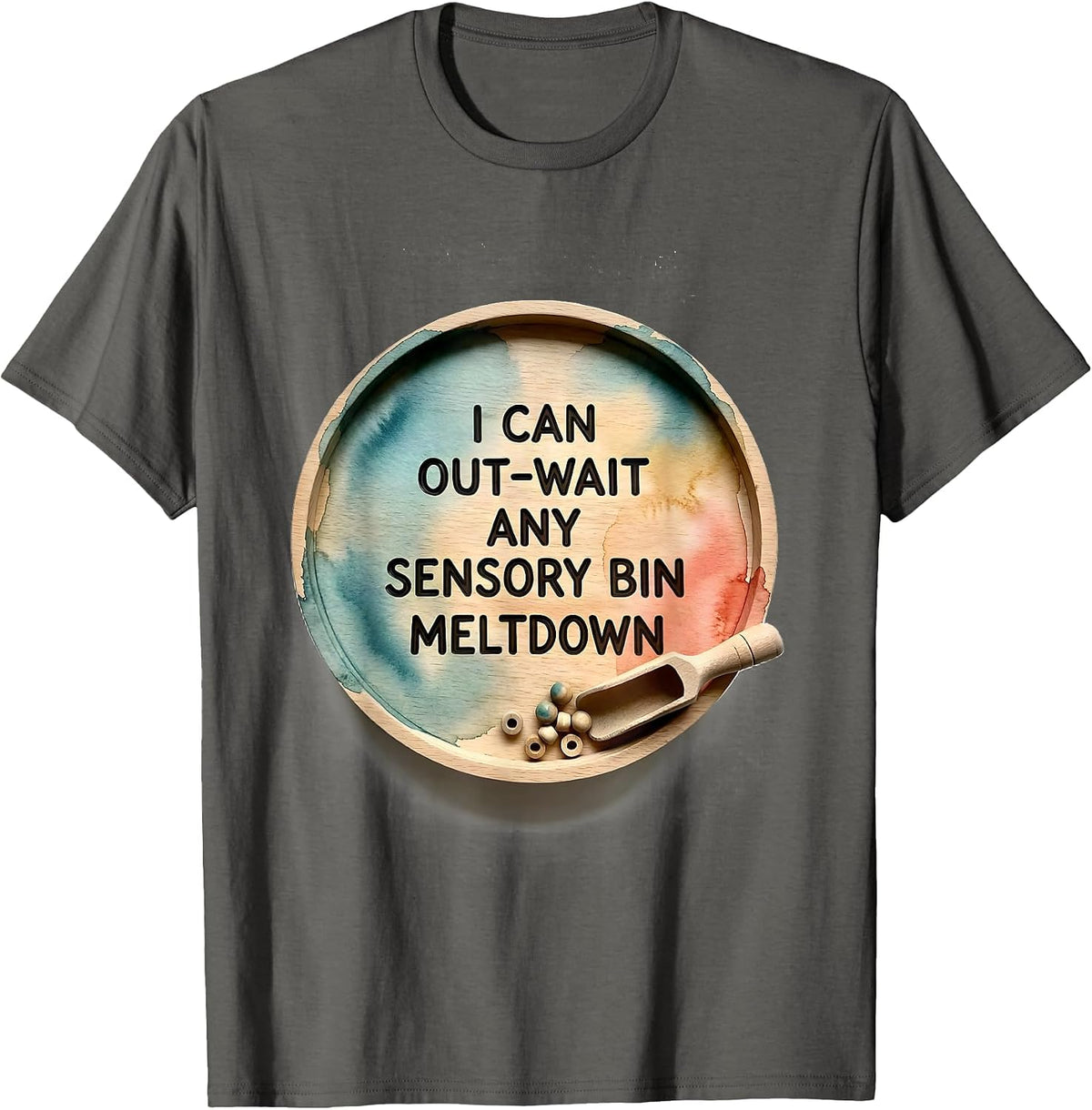 Men's I Can Out-Wait Any Sensory Bin Meltdown Funny Teacher T-Shirt - Asphalt Grey