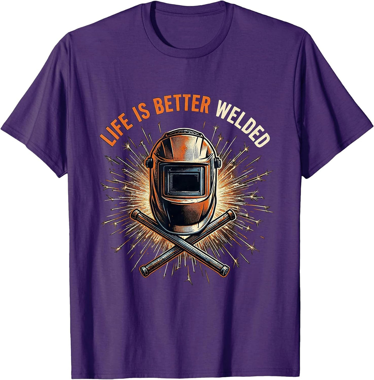 Life Is Better Welded Welder Pride Design T-Shirt - Purple