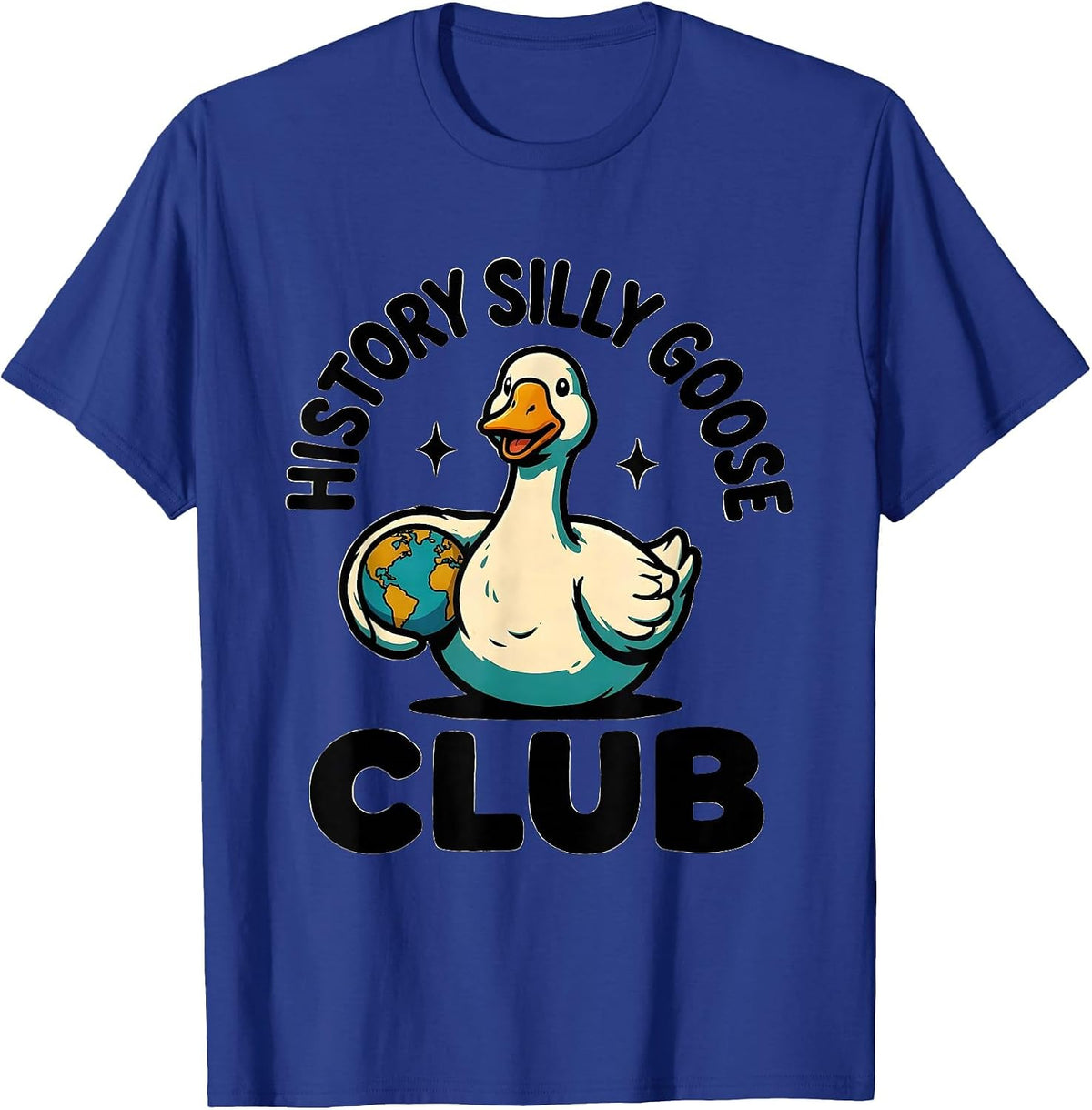 History Silly Goose Club Funny Teacher Back to School T-Shirt - Royal Blue