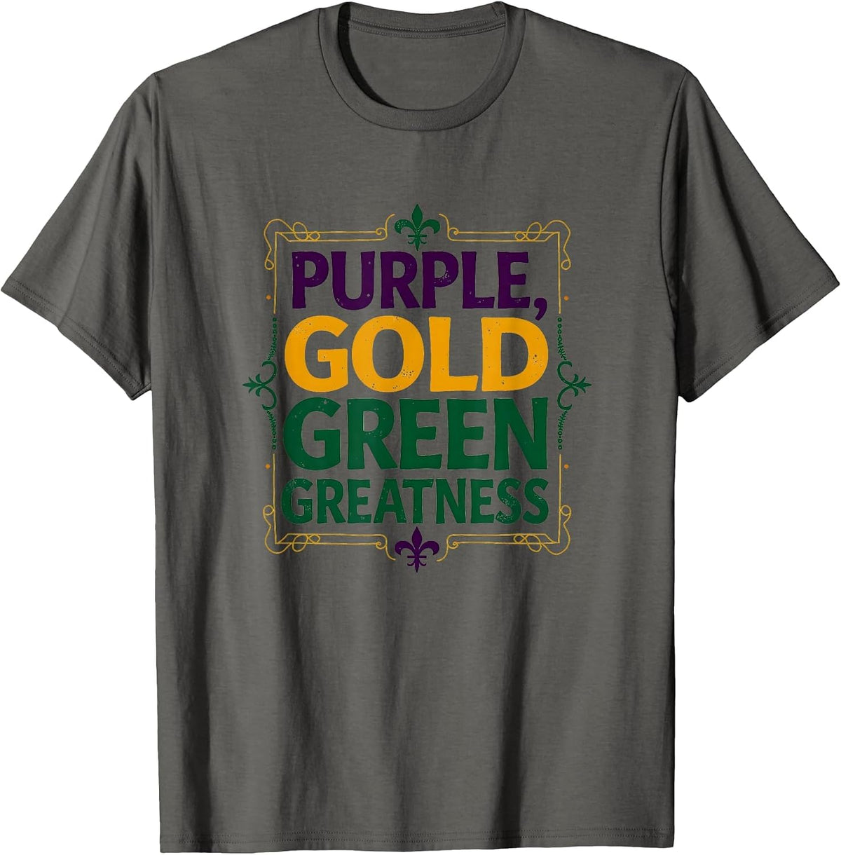 Purple Gold Green Greatness Mardi Gras Design T-Shirt - Asphalt Grey