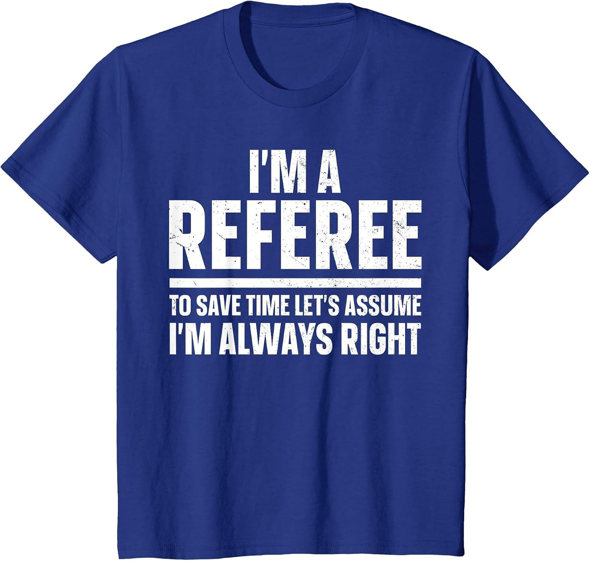 Cool Referee Design for Men Women Reffing Sports Ref Referee T-Shirt - Royal Blue