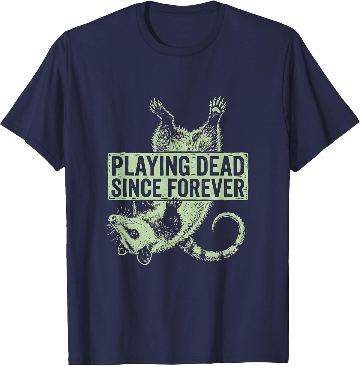 Playing Dead Since Forever Opossum Design T-Shirt - Navy Blue
