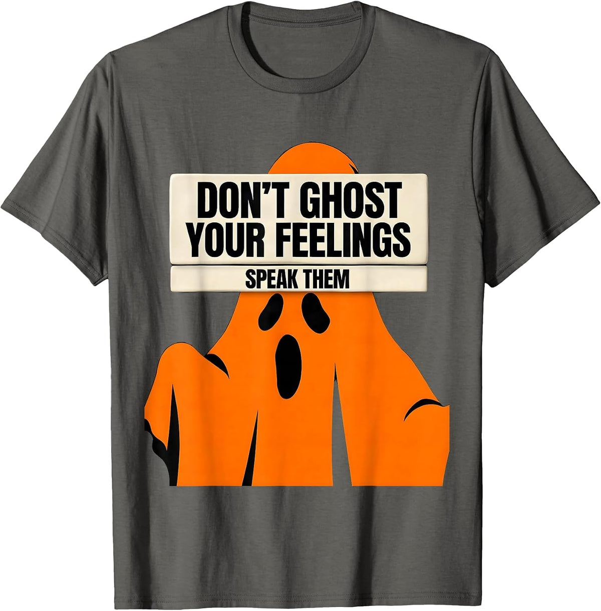 Don't Ghost Your Feelings—Speak Them Halloween School T-Shirt - Asphalt Grey