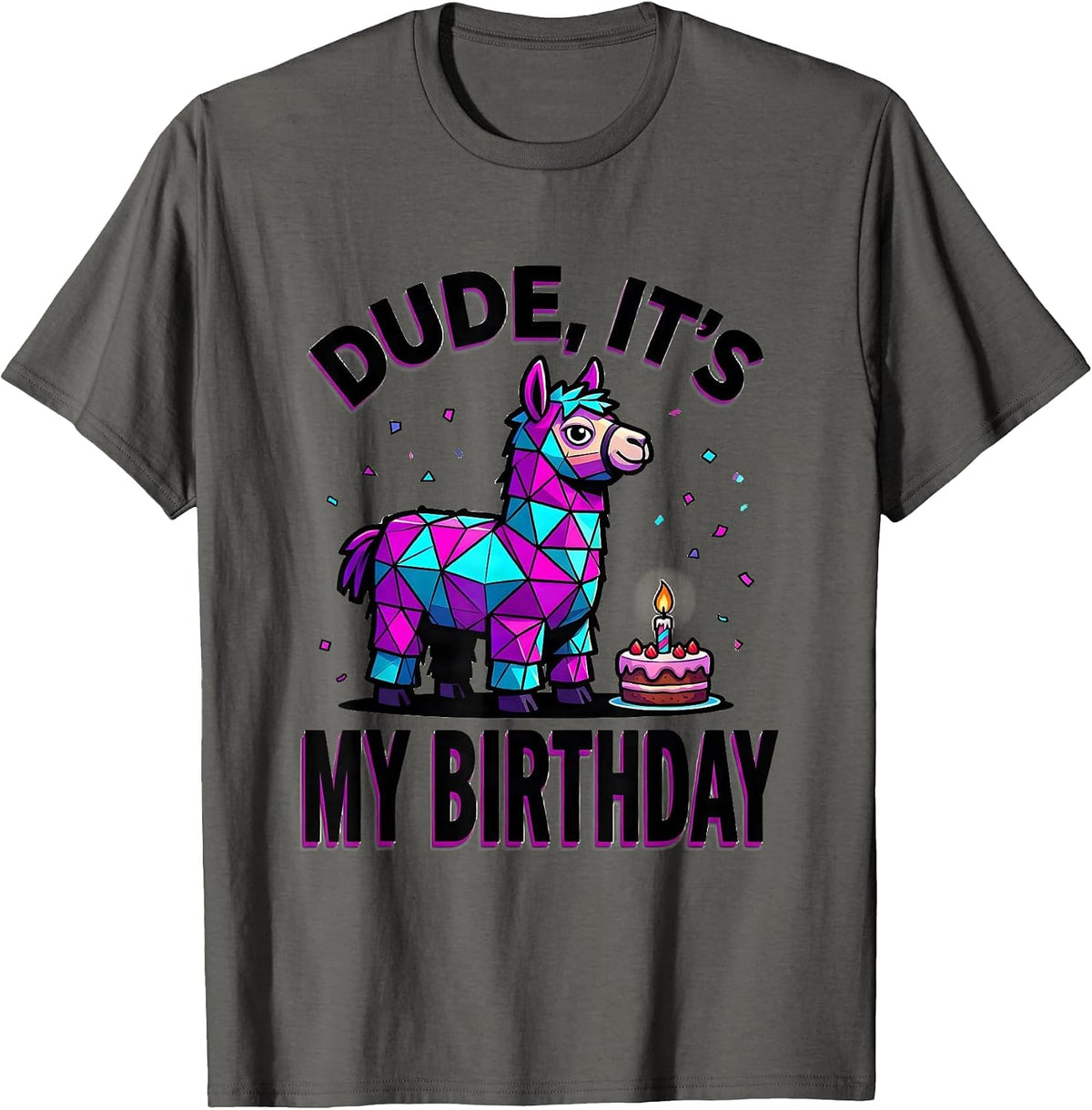Men's Dude, It's My Birthday Funny Llama Piñata Birthday Boy Party T-Shirt - Asphalt Grey