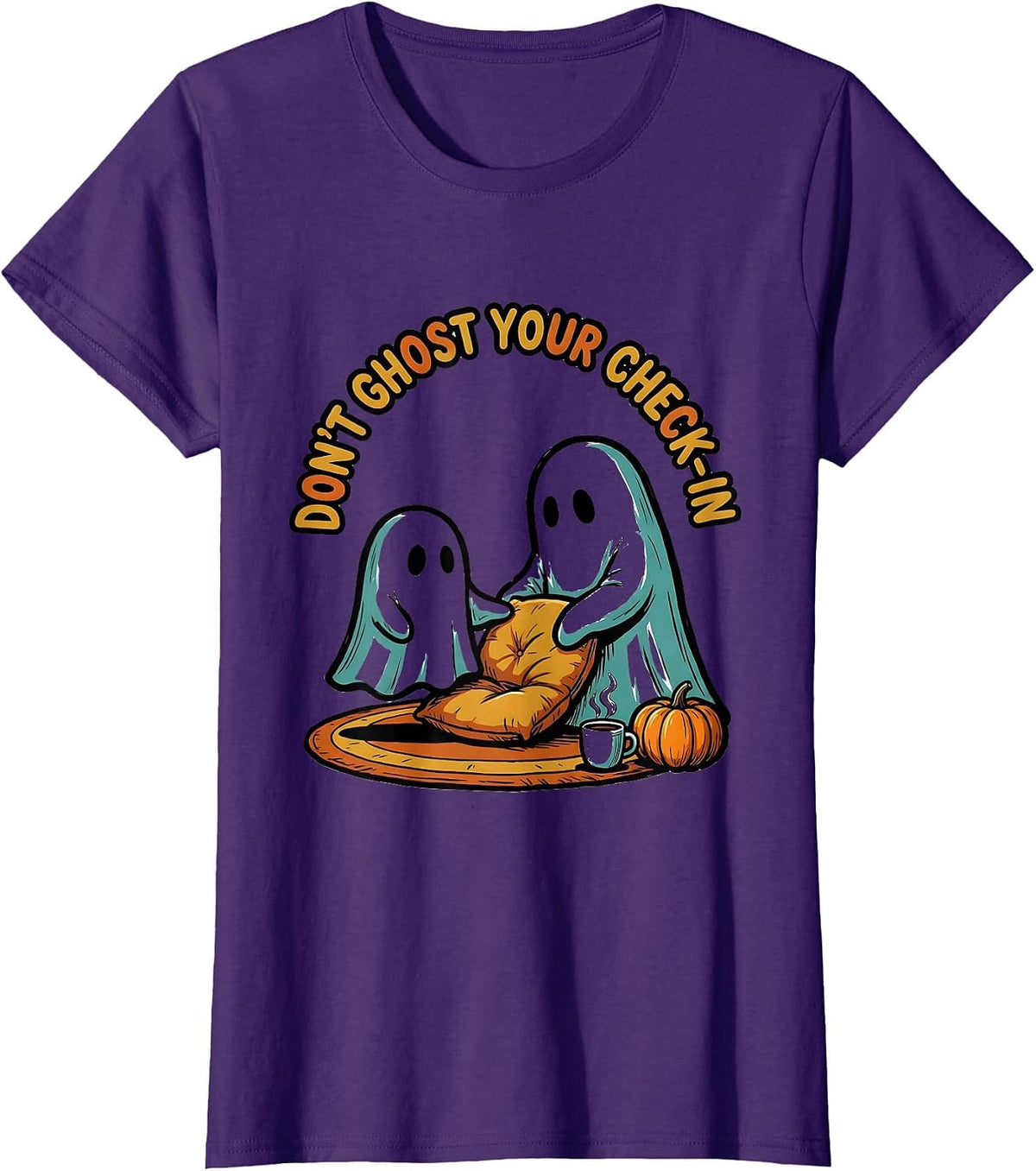 Women's Don't Ghost Your Check-In Funny Ghost Halloween Mental T-Shirt - Purple