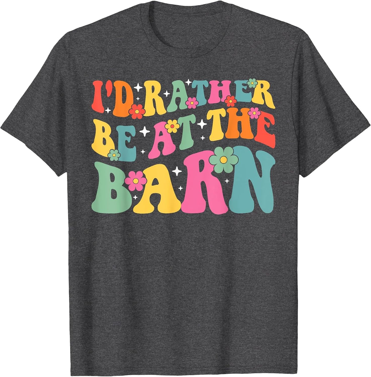 I'd Rather Be At The Barn Funny Boho Equestrian Horse Lovers T-Shirt - Dark Heather Grey