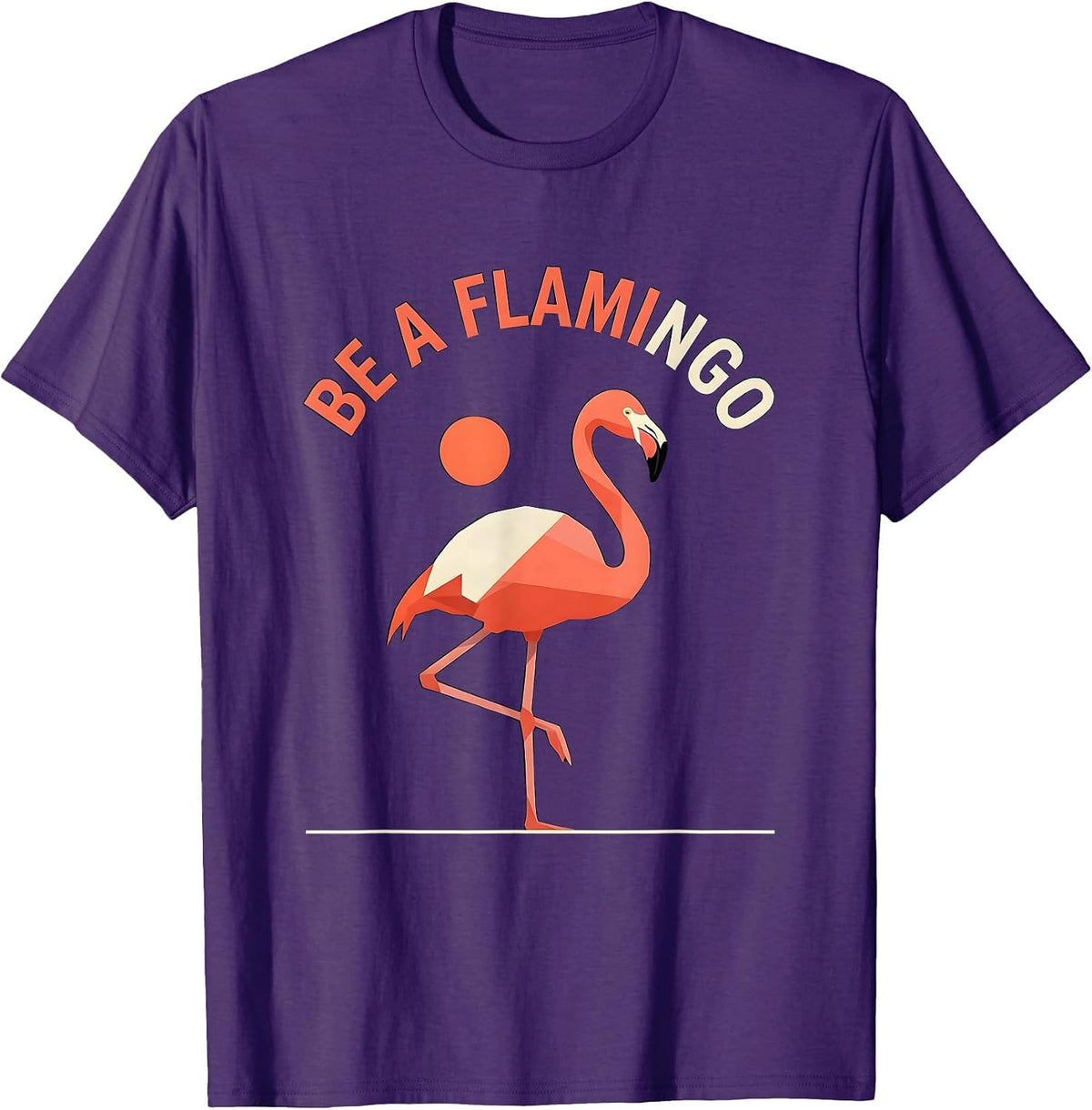 Men's Be a Flamingo Bold Nature Inspiration Design T-Shirt - Purple