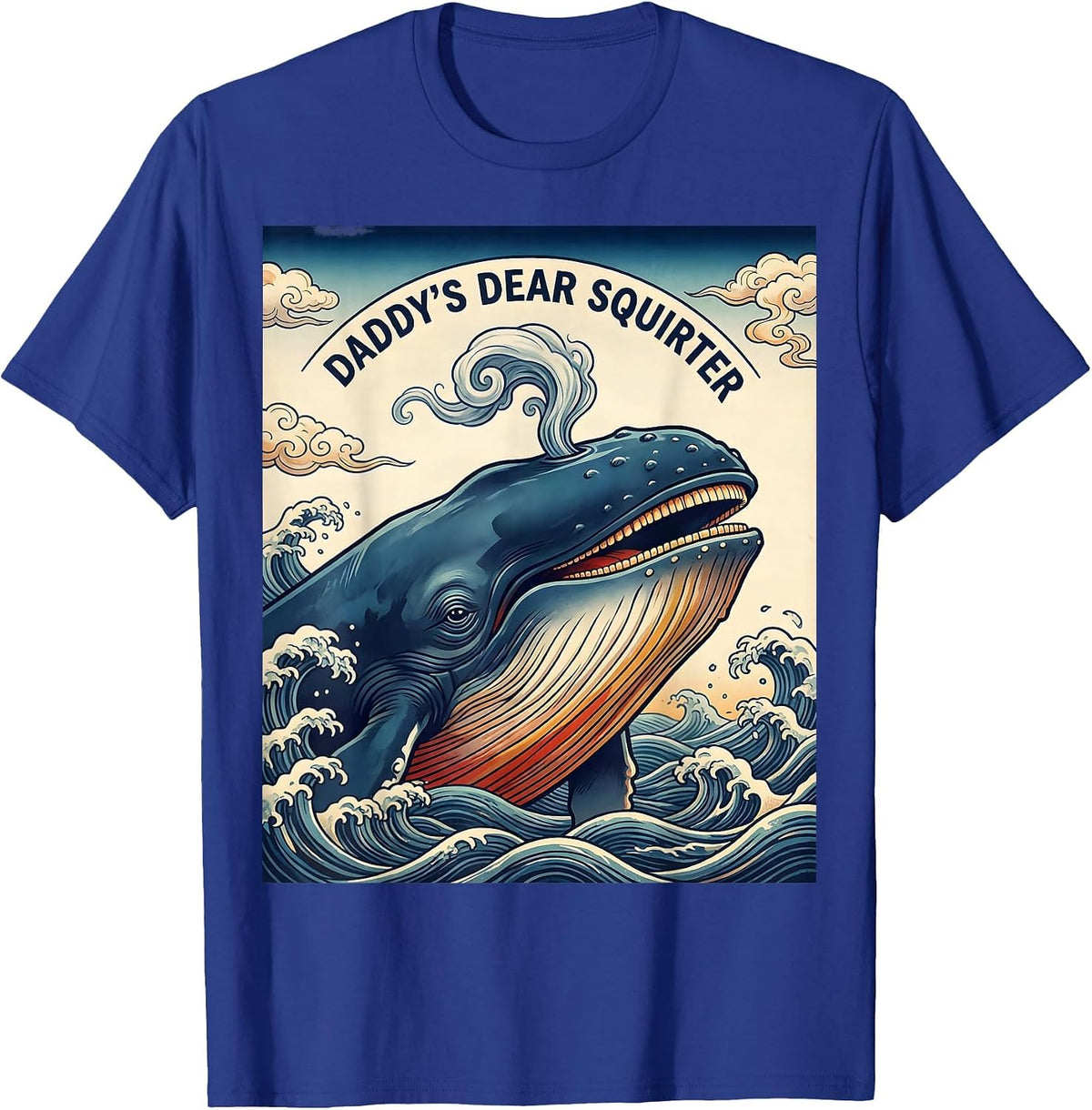 Daddy's Dear Squirter Funny Ukiyo-e Whale Gag Gift Novelty T-Shirt - Royal Blue