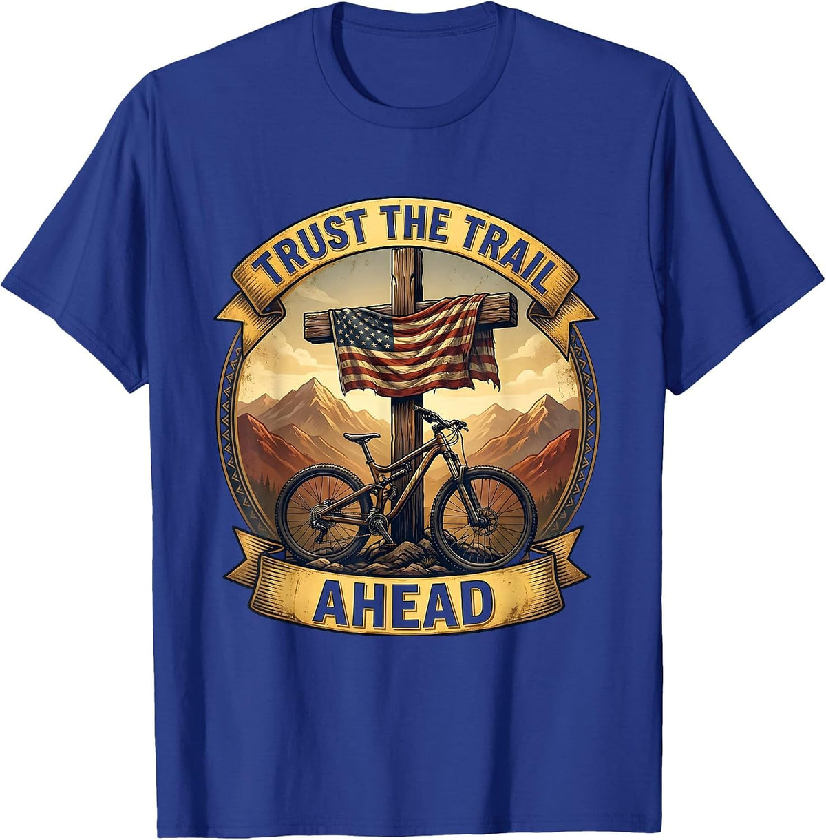 Trust the Trail Ahead Mountain Bike Design T-Shirt - Royal Blue