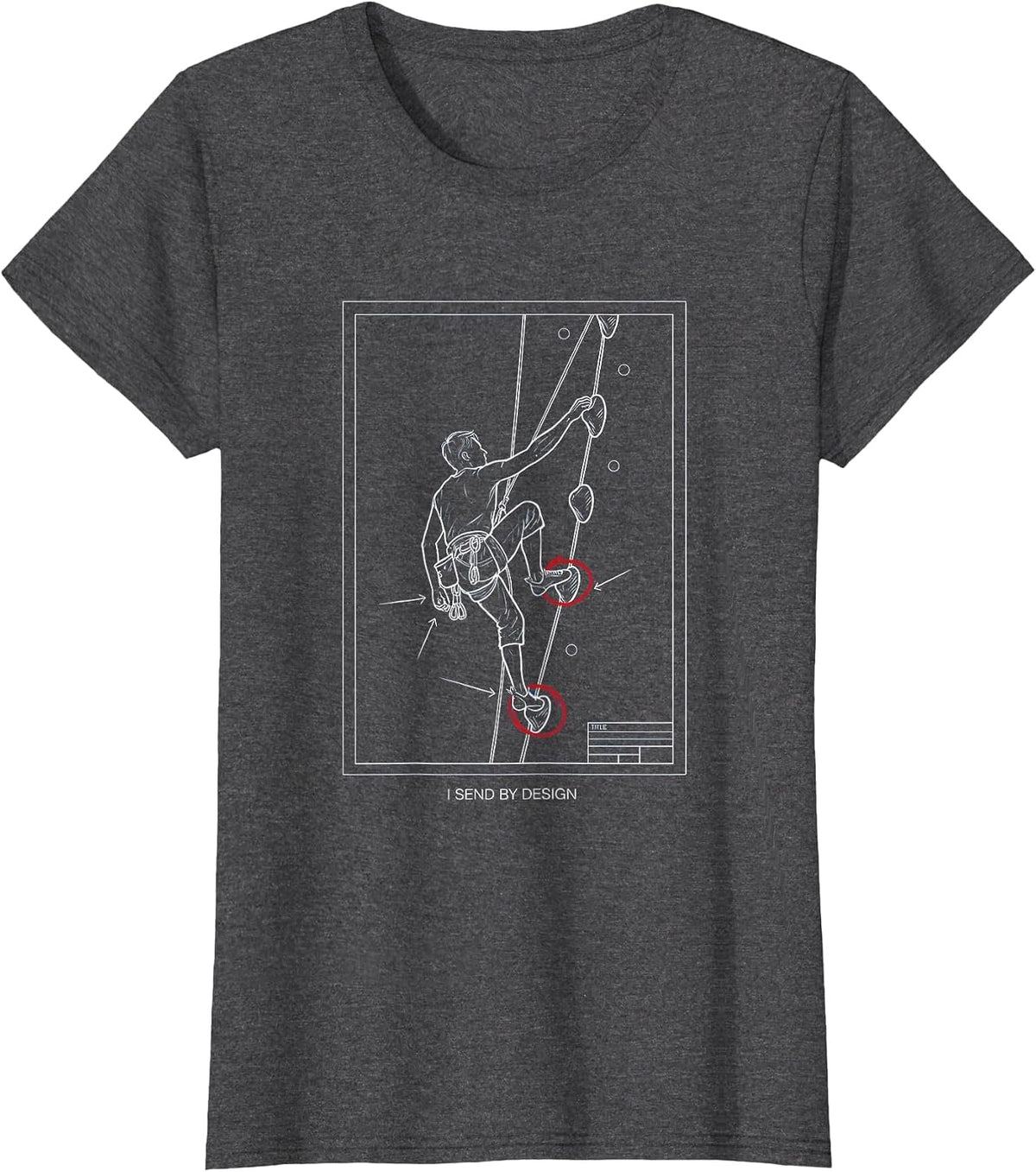 Women's I Send By Design Technical Blueprint Rock Climber Bouldering T-Shirt - Dark Heather Grey