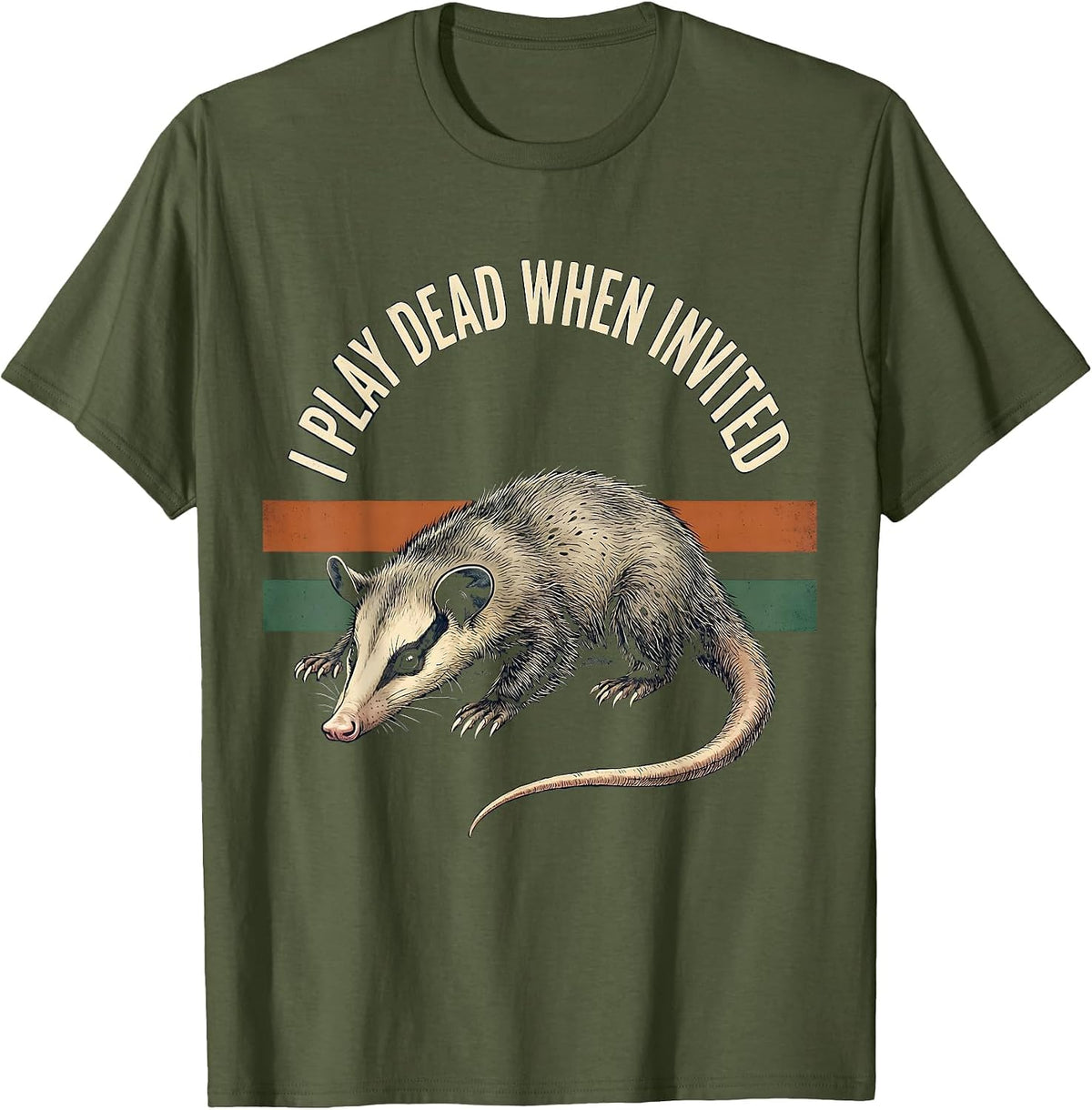 Men's I Play Dead When Invited Funny Opossum Meme Vintage T-Shirt - Olive Green