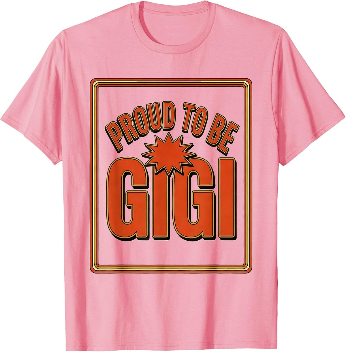 Men's Proud to Be Gigi Grandmother Pride Design T-Shirt - Pink