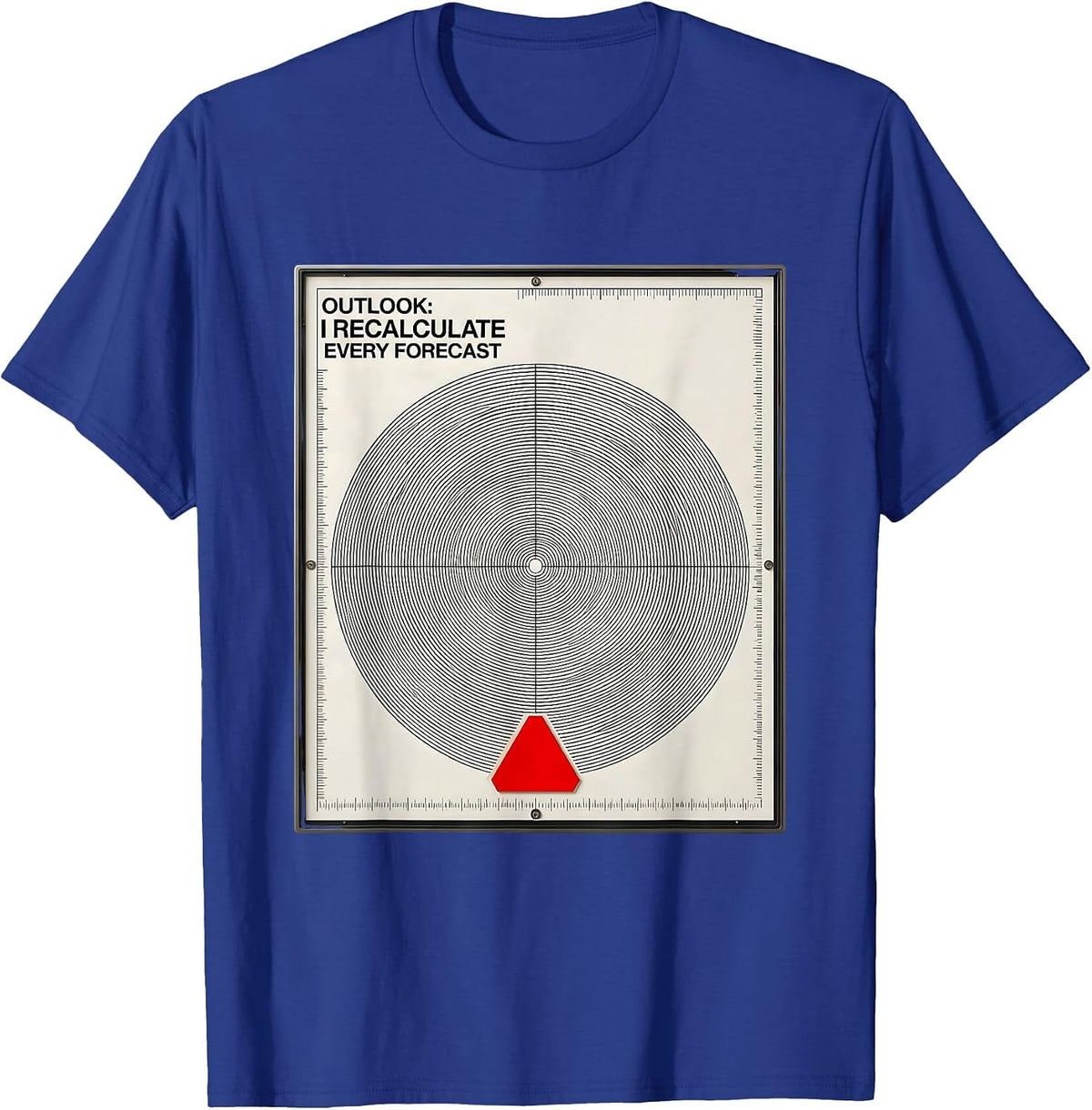 Men's Outlook: I Recalculate Every Forecast Funny Meteorology T-Shirt - Royal Blue