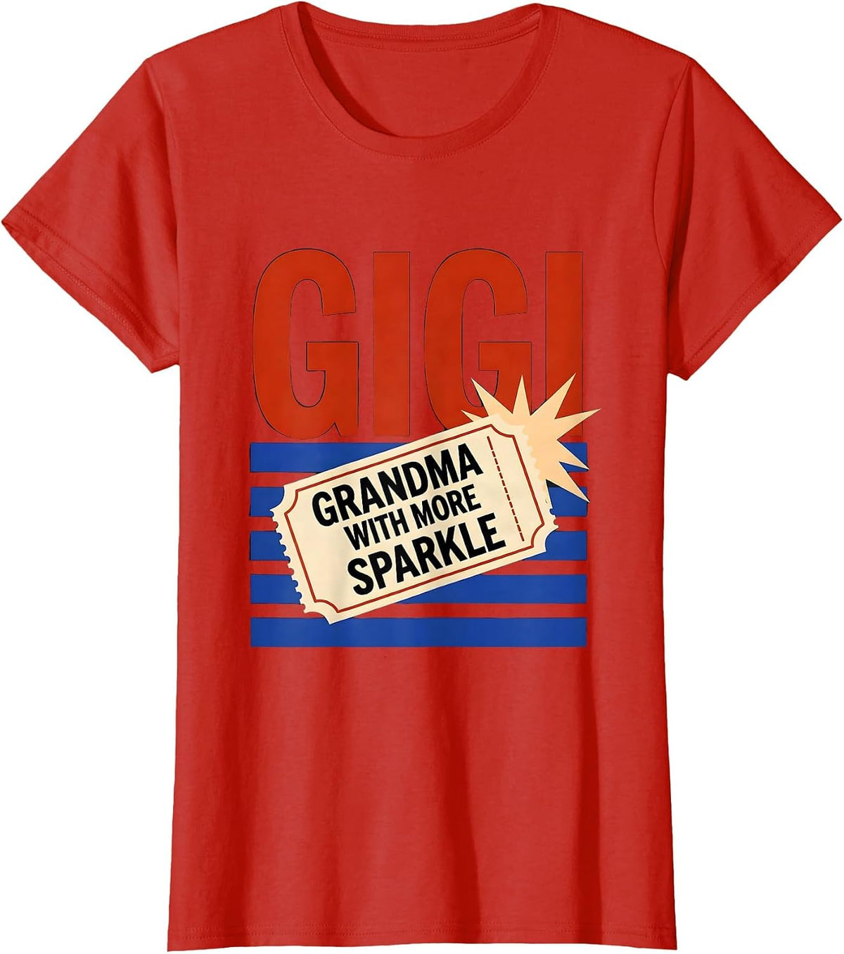 Women's Gigi Grandma With More Sparkle Funny Grandmother Gift T-Shirt - Red