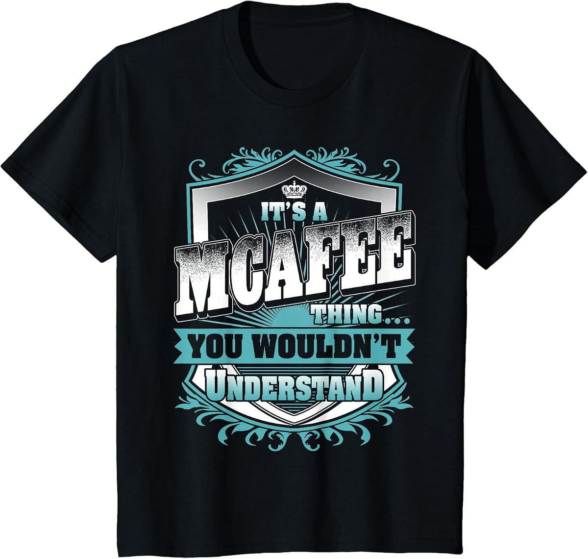 It's A MCAFEE Thing You Wouldn't Understand Name Vintage T-Shirt - Black