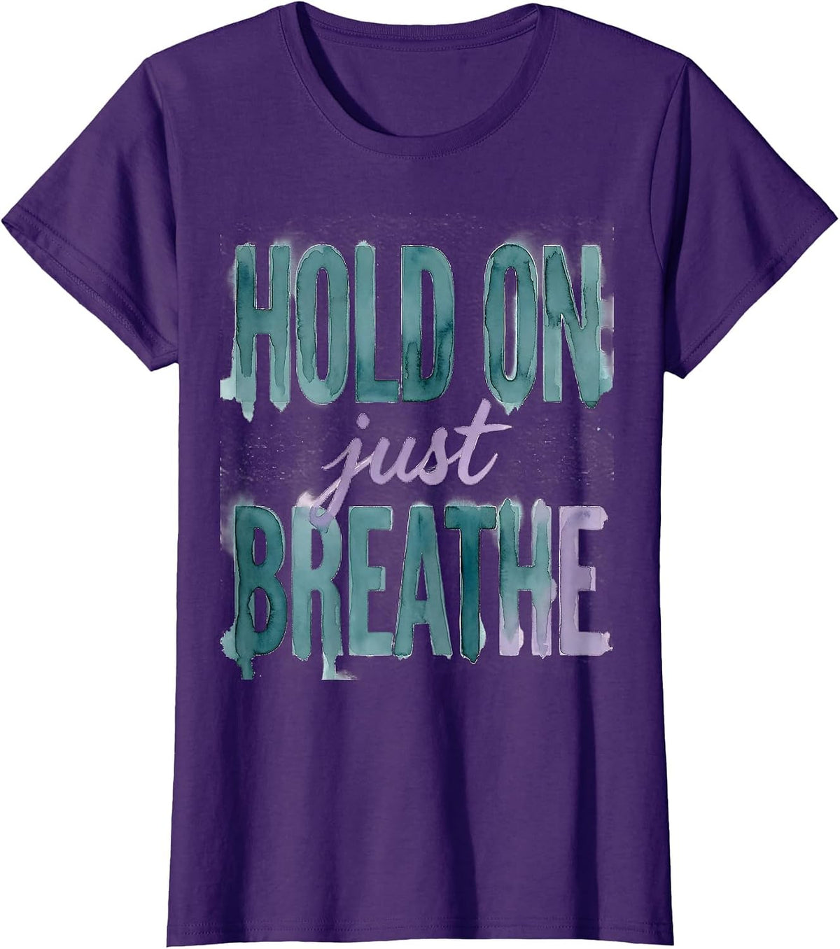 Women's Hold On Just Breathe Suicide Awareness Design T-Shirt - Purple