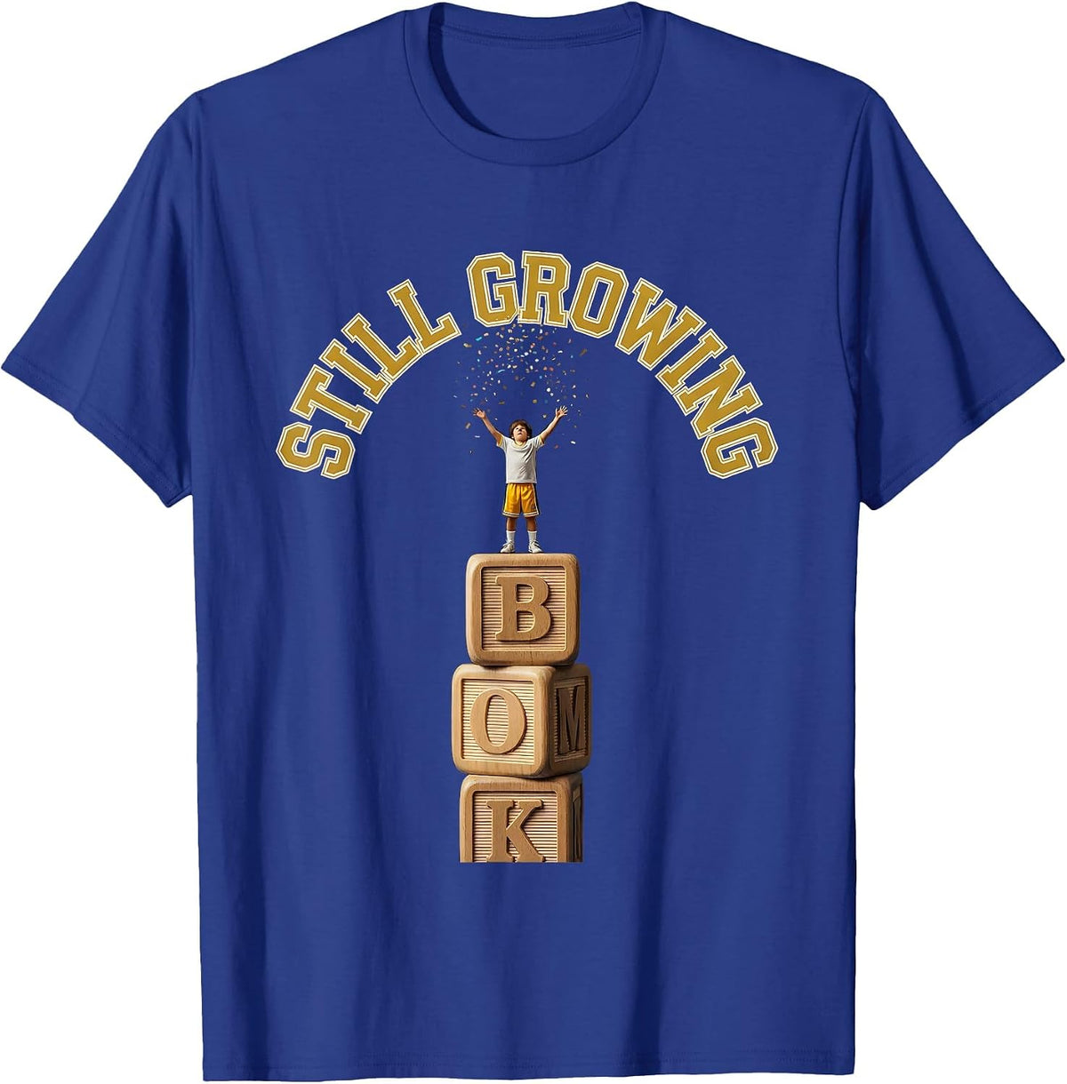 Still Growing Sports Growth Mindset Teacher Classroom T-Shirt - Royal Blue