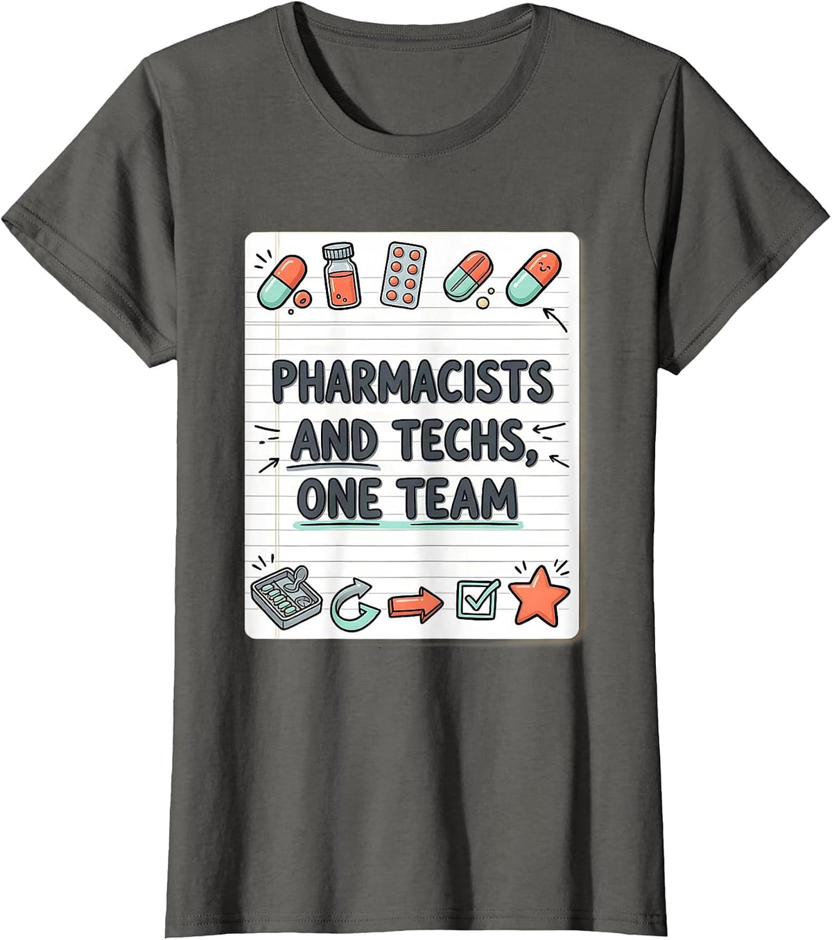 Women's Pharmacists And Techs, One Team Funny Pharmacy Crew T-Shirt - Asphalt Grey