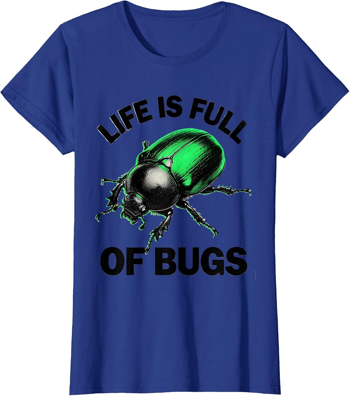 Women's Life Is Full of Bugs Funny Programmer Design T-Shirt - Royal Blue