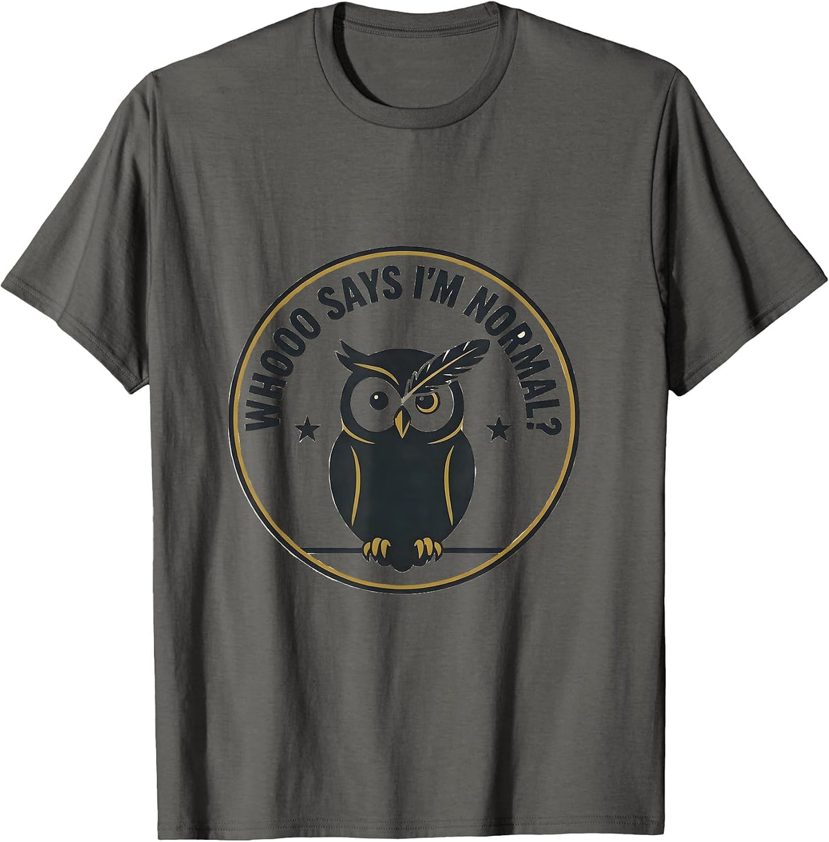 Men's Whooo Says I'm Normal Funny Owl Lover Bird Humor T-Shirt - Asphalt Grey