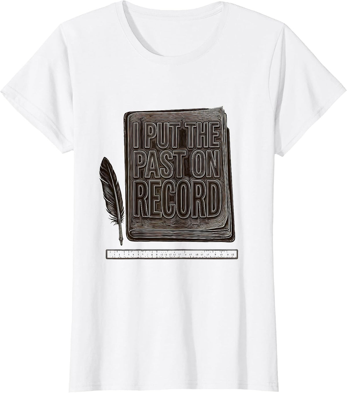 I Put The Past On Record Funny History Teacher Social T-Shirt - White