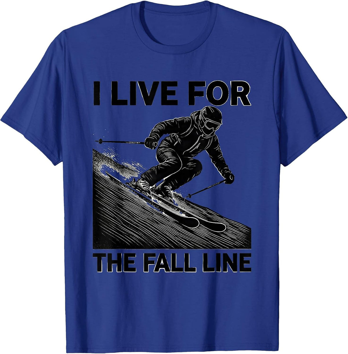 Men's I Live For The Fall Line Funny Skiers Vintage Skiing Gift T-Shirt - Royal Blue