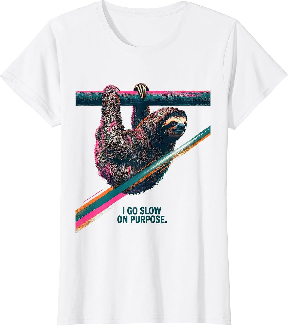 Women's I Go Slow On Purpose Funny Sloth Lover Humor Gift T-Shirt - White