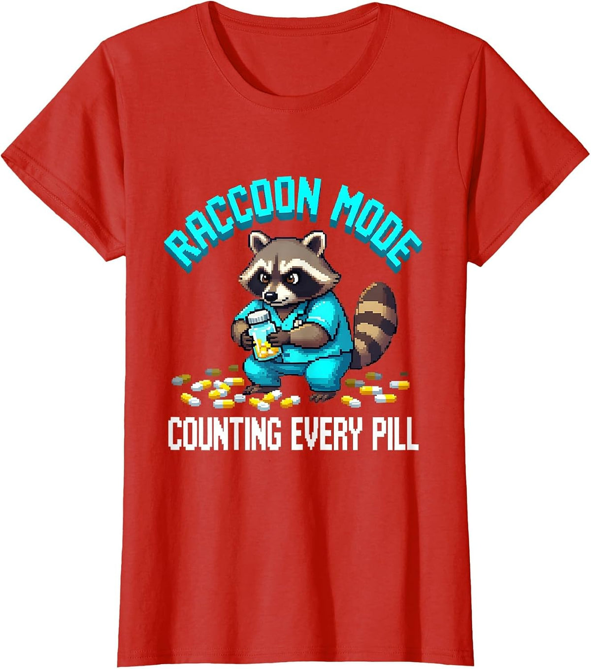 Raccoon Mode: Counting Every Pill Pharmacy Tech Design T-Shirt - Red