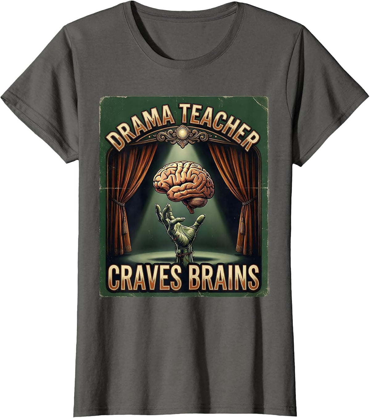 Women's Drama Teacher Craves Brains Vintage Halloween Teacher Zombie T-Shirt - Asphalt Grey