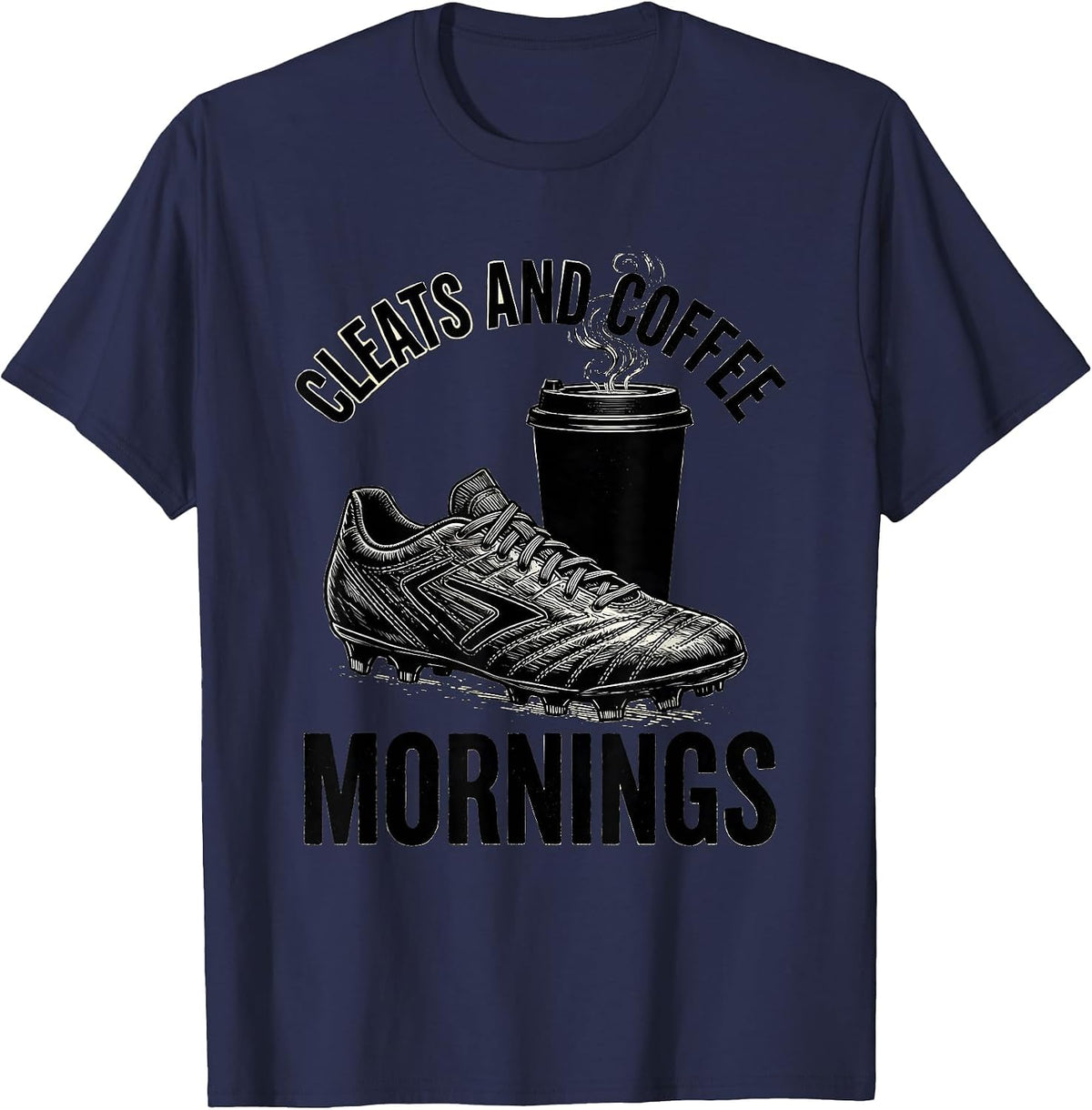Men's Cleats and Coffee Mornings Soccer Dad Design T-Shirt - Navy Blue