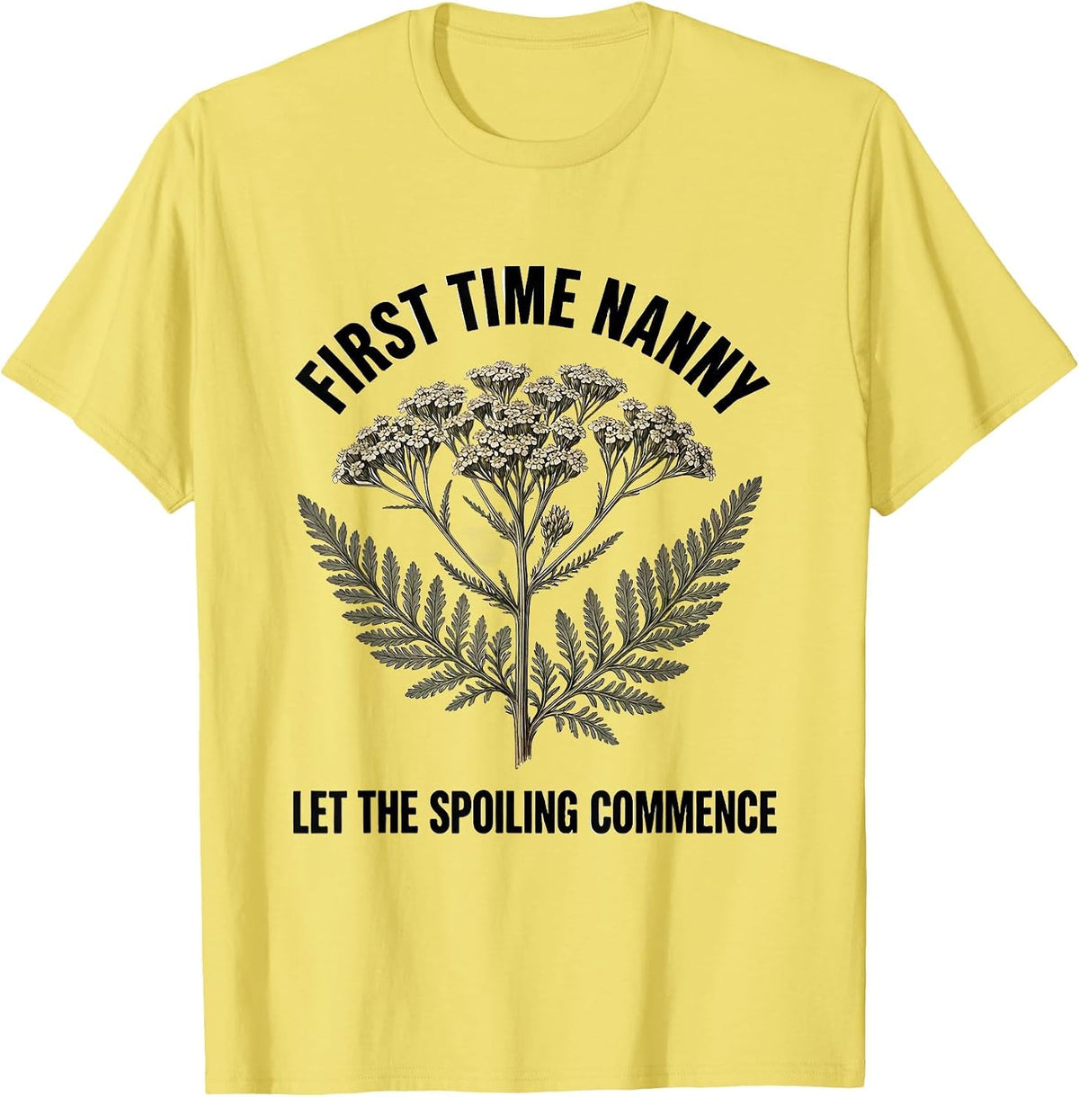 Men's First Time Nanny Let The Spoiling Commence Grandparent T-Shirt - Lemon Yellow