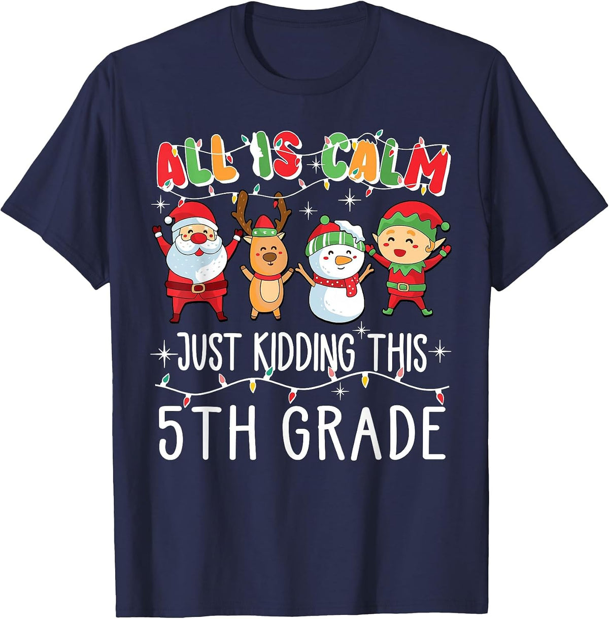Groovy All is Calm Just Kidding This is 5th Grade Teacher T-Shirt - Navy Blue