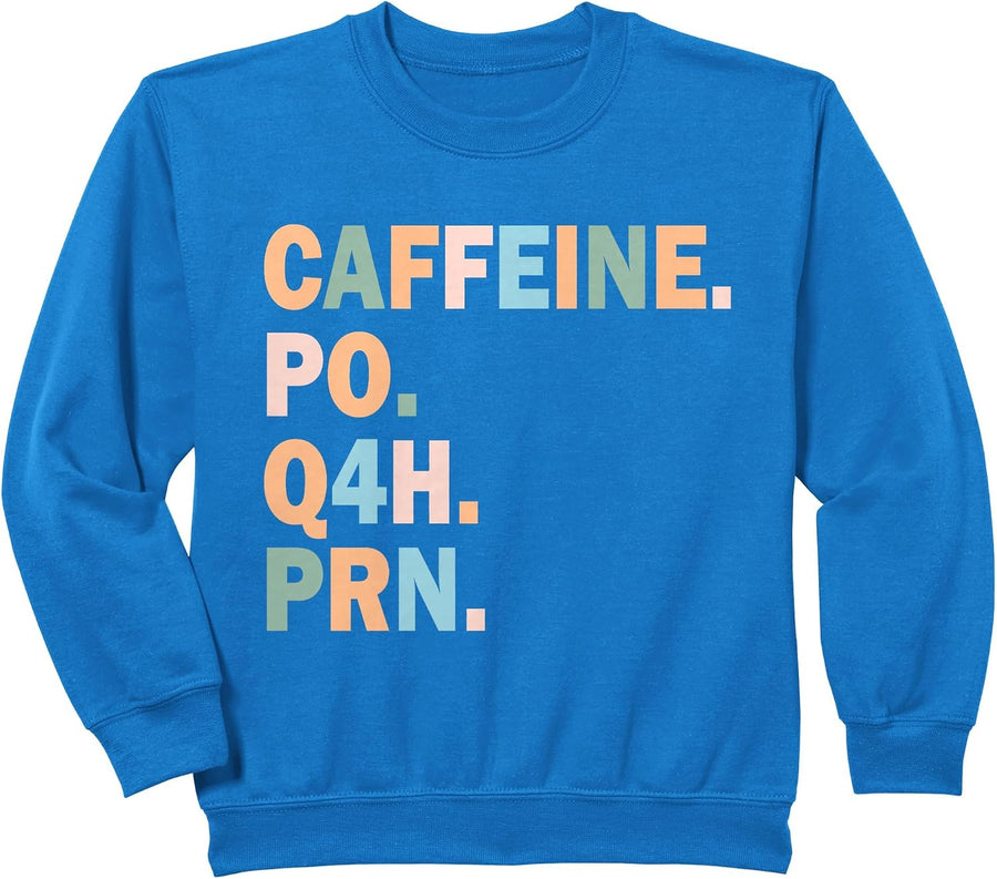 Pharmacy Caffeine PO Q4H PRN Doctor Nurse Coffee Pharmacist Sweatshirt - Royal Blue