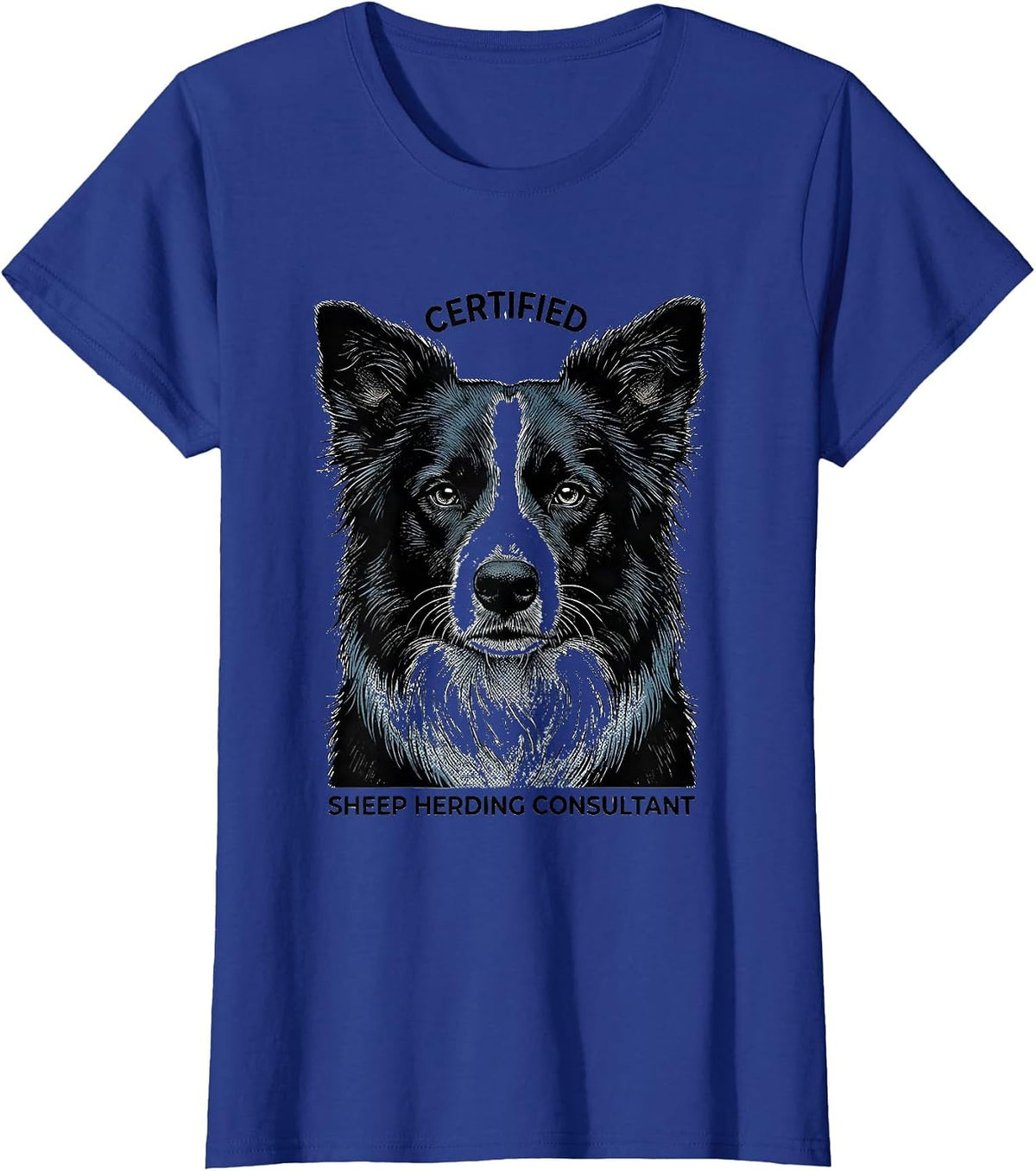 Women's Certified Sheep Herding Consultant Funny Dog Owner Meme T-Shirt - Royal Blue
