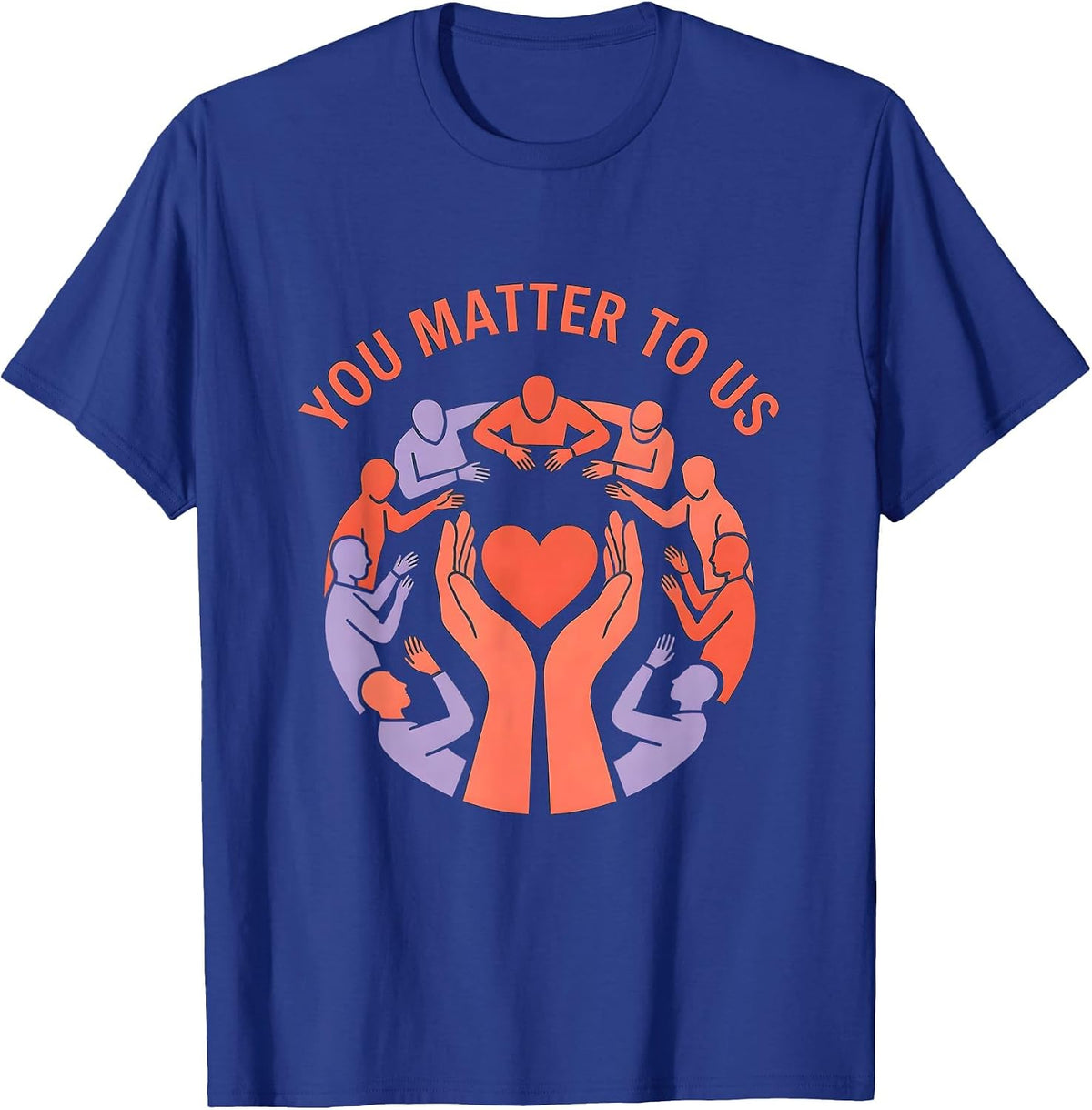Men's You Matter To Us Suicide Prevention Awareness Design T-Shirt - Royal Blue
