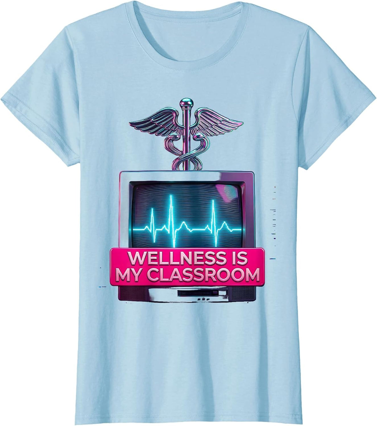 Wellness Is My Classroom School Nurse Design T-Shirt - Baby Blue