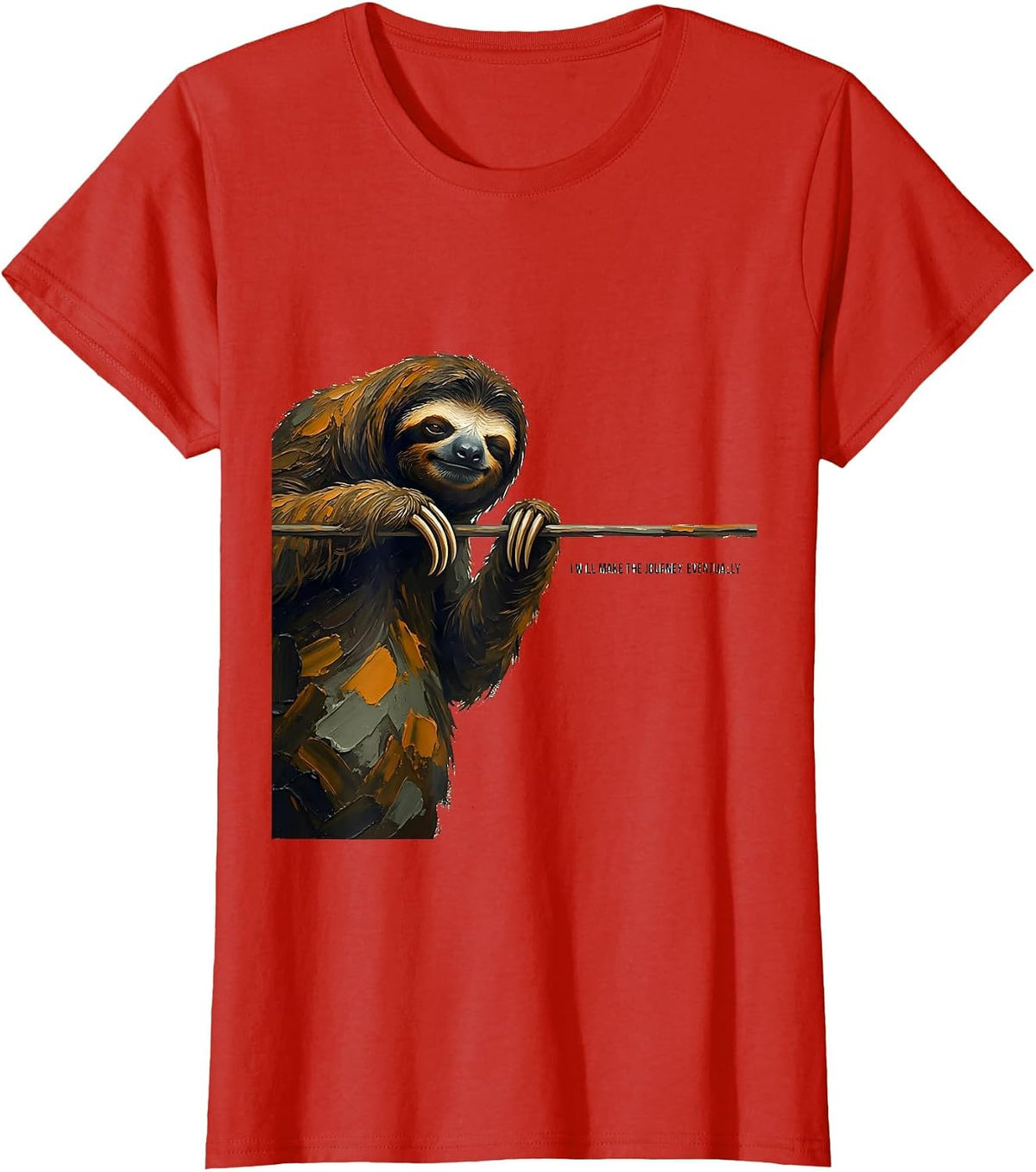 I Will Make The Journey Eventually Funny Sloth Lover Gift T-Shirt - Red