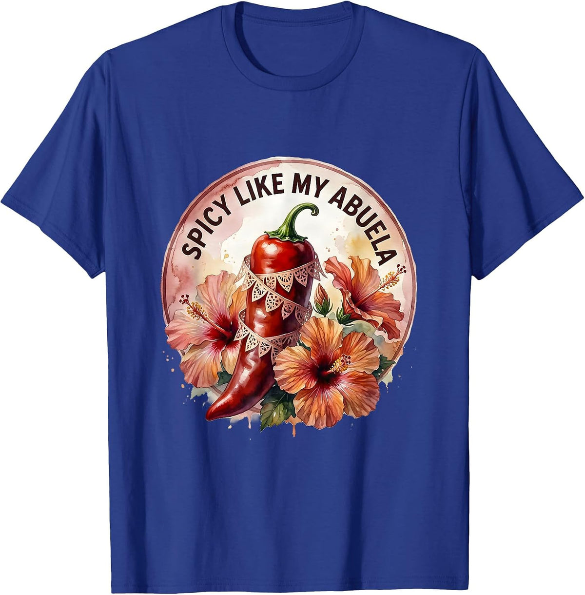 Men's Spicy Like My Abuela Mexican Heritage Design T-Shirt - Royal Blue