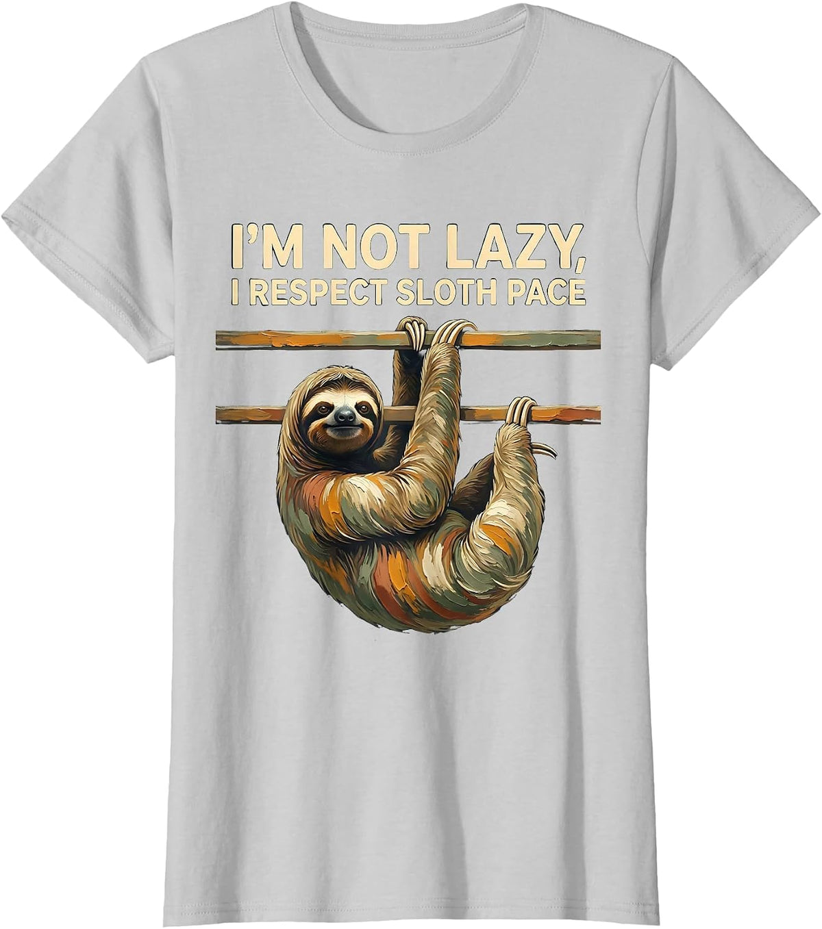 I'm Not Lazy I Respect Sloth Pace Funny Sloth Lover Animal T-Shirt - Silver Grey